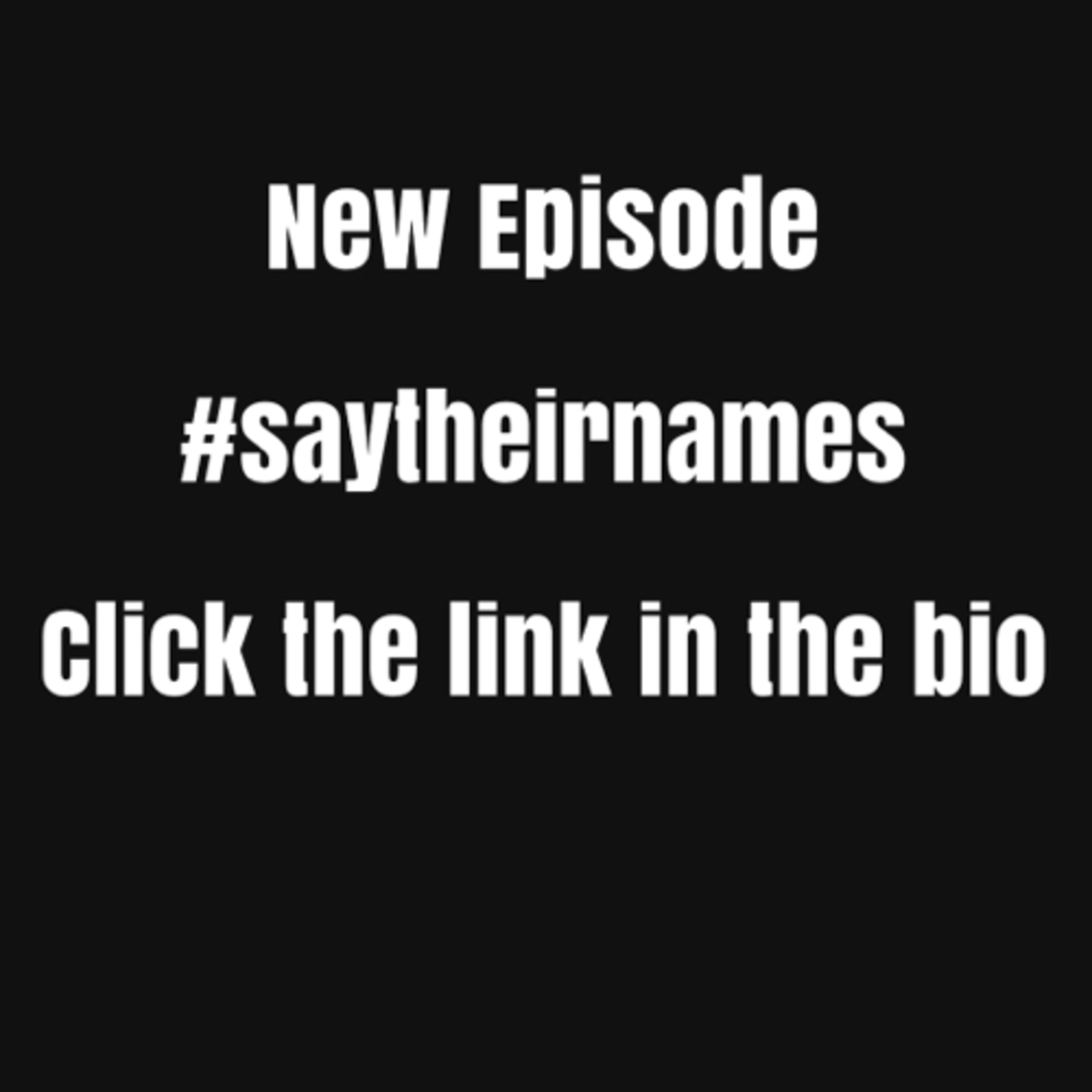 Say their Names