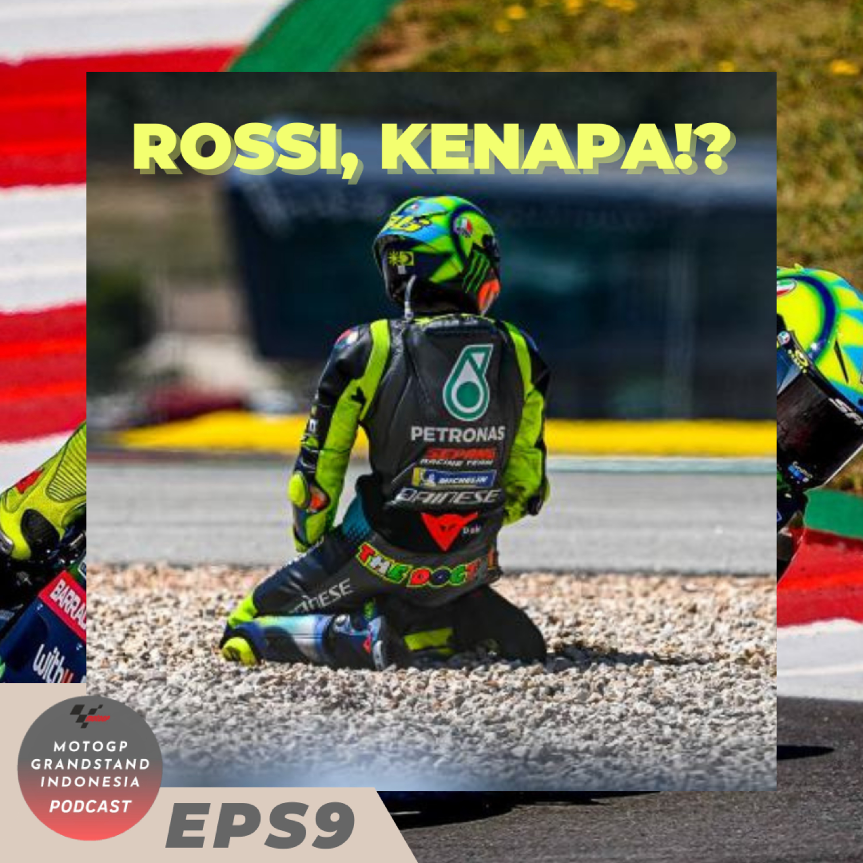 #EPS9 : ROSSI, KENAPA?