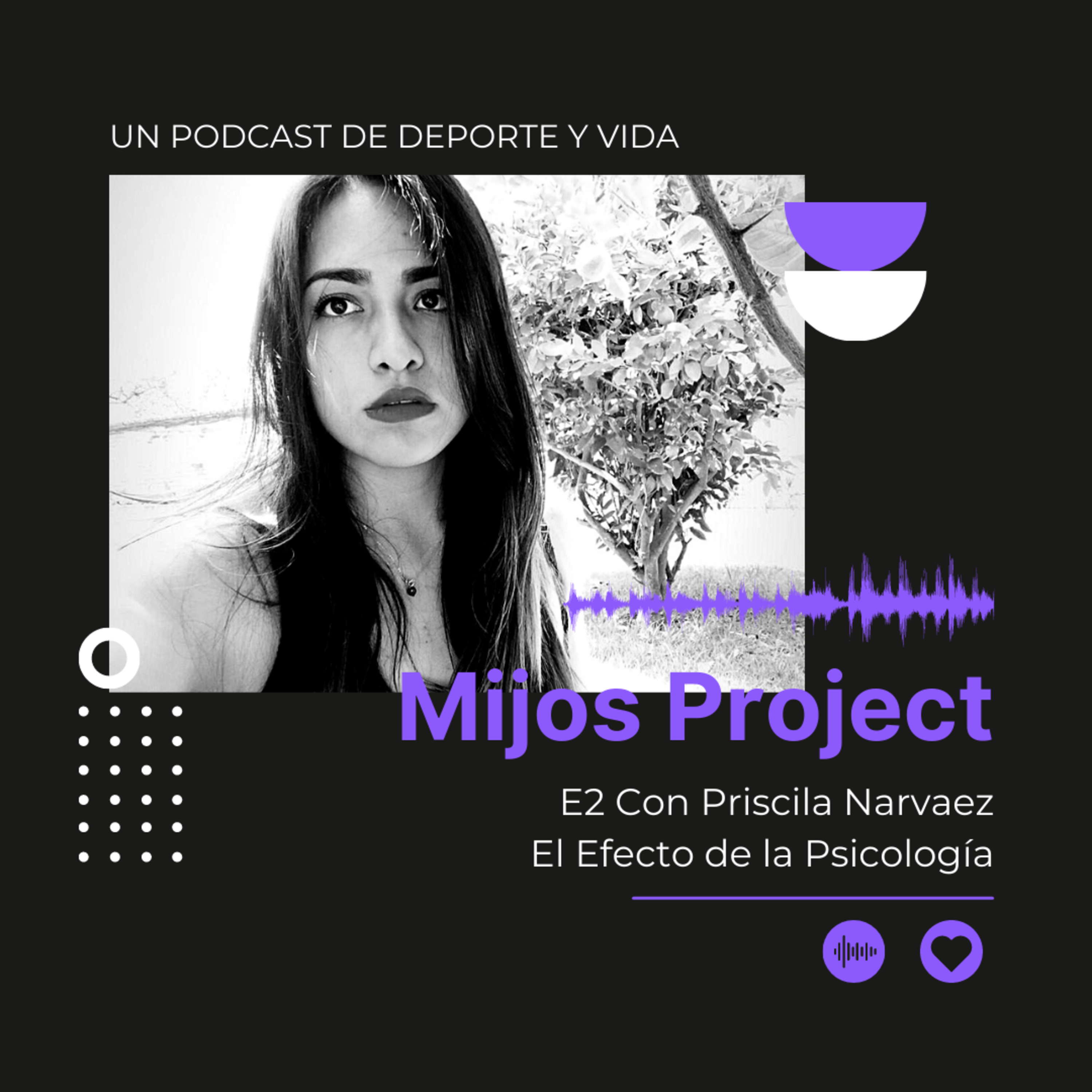 E2 Con Priscila Narvaez El efecto de la psicología episode artwork