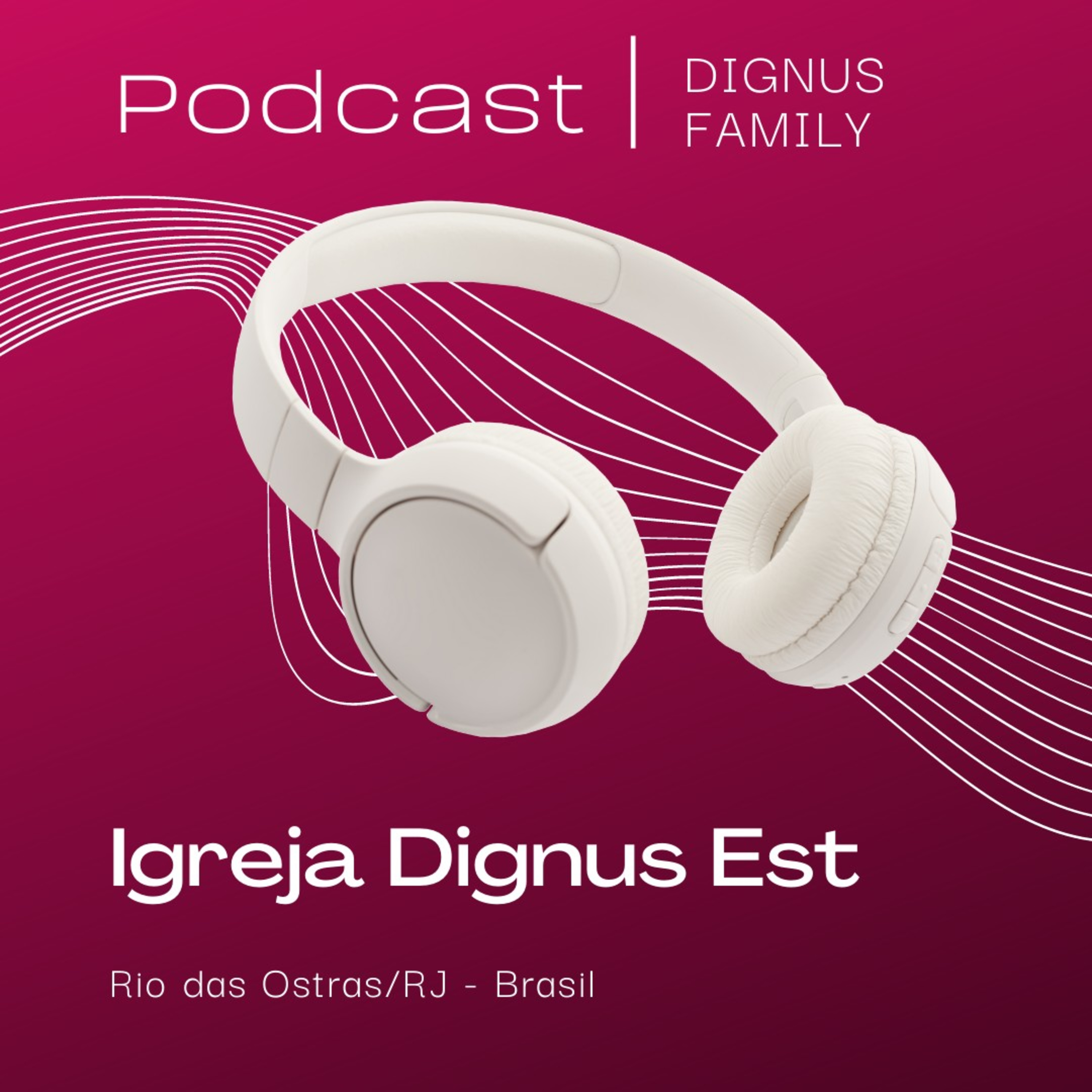 Podcast Dignus Family.
