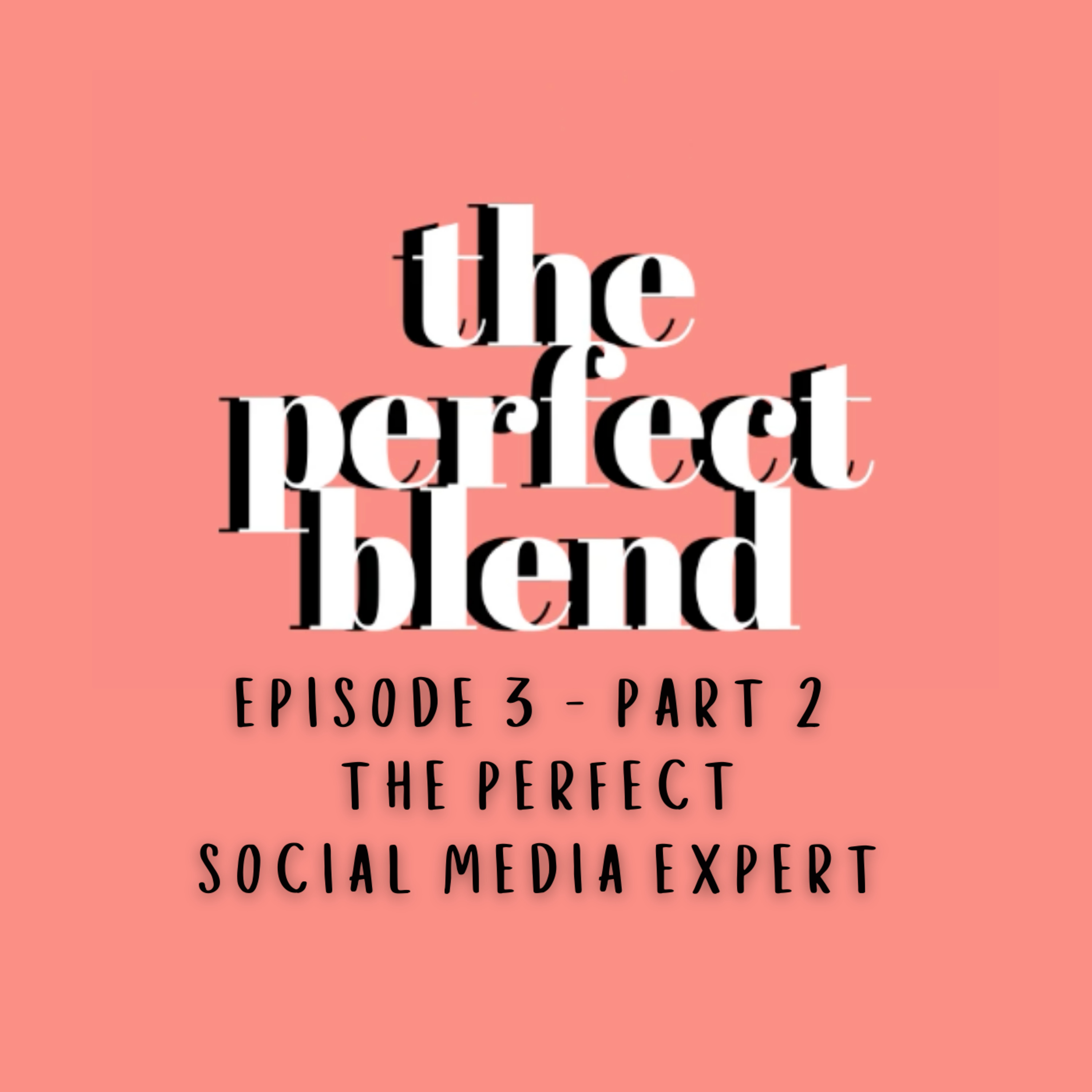 The Perfect Blend Podcast