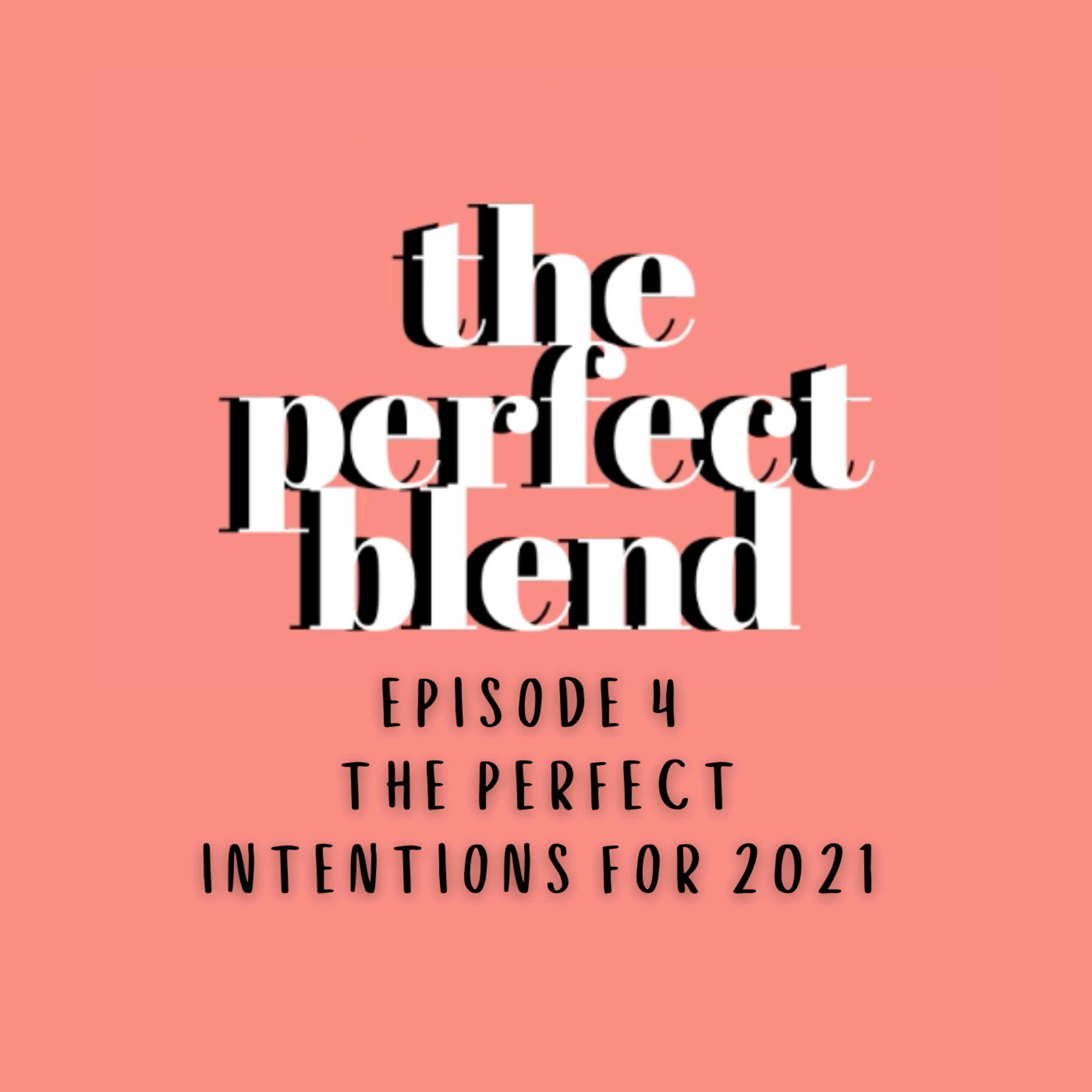 The Perfect Blend Podcast
