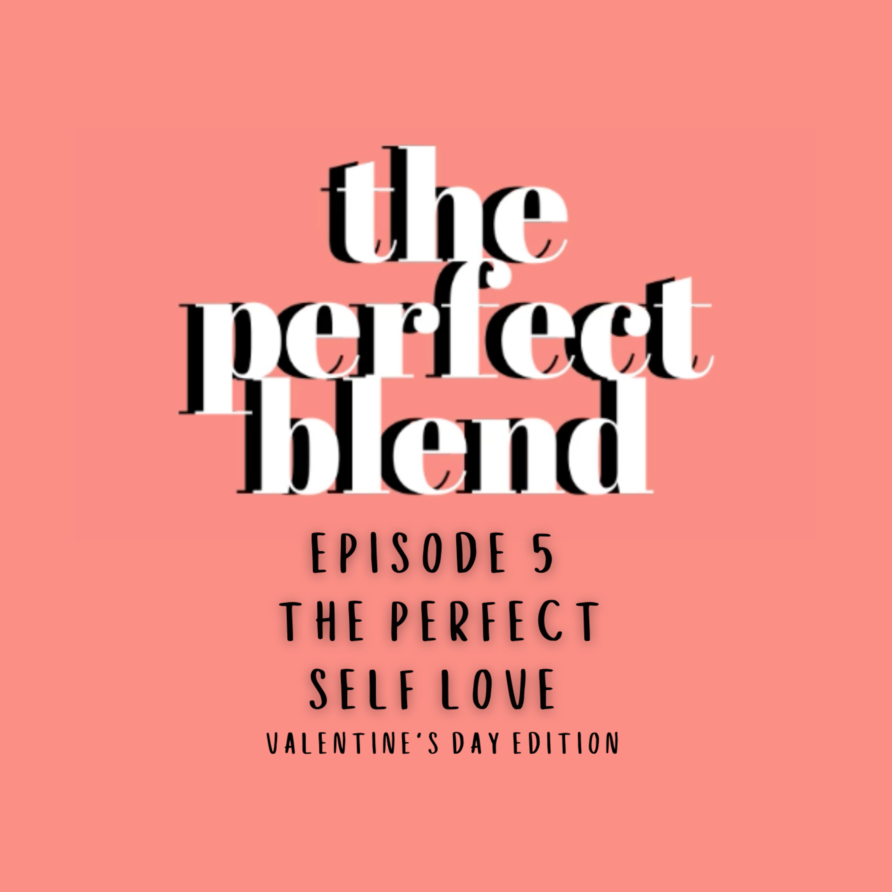 The Perfect Blend Podcast