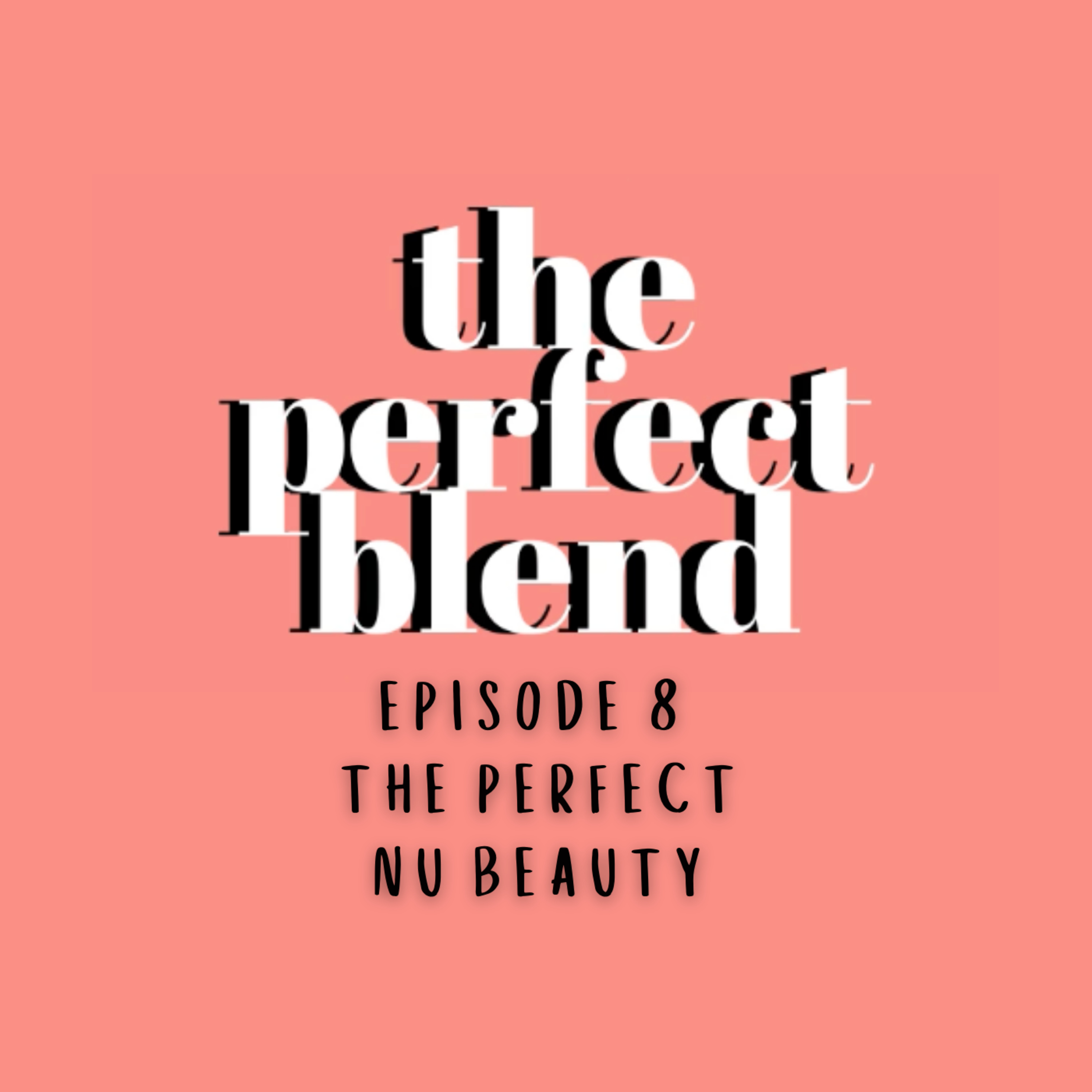 The Perfect Blend Podcast