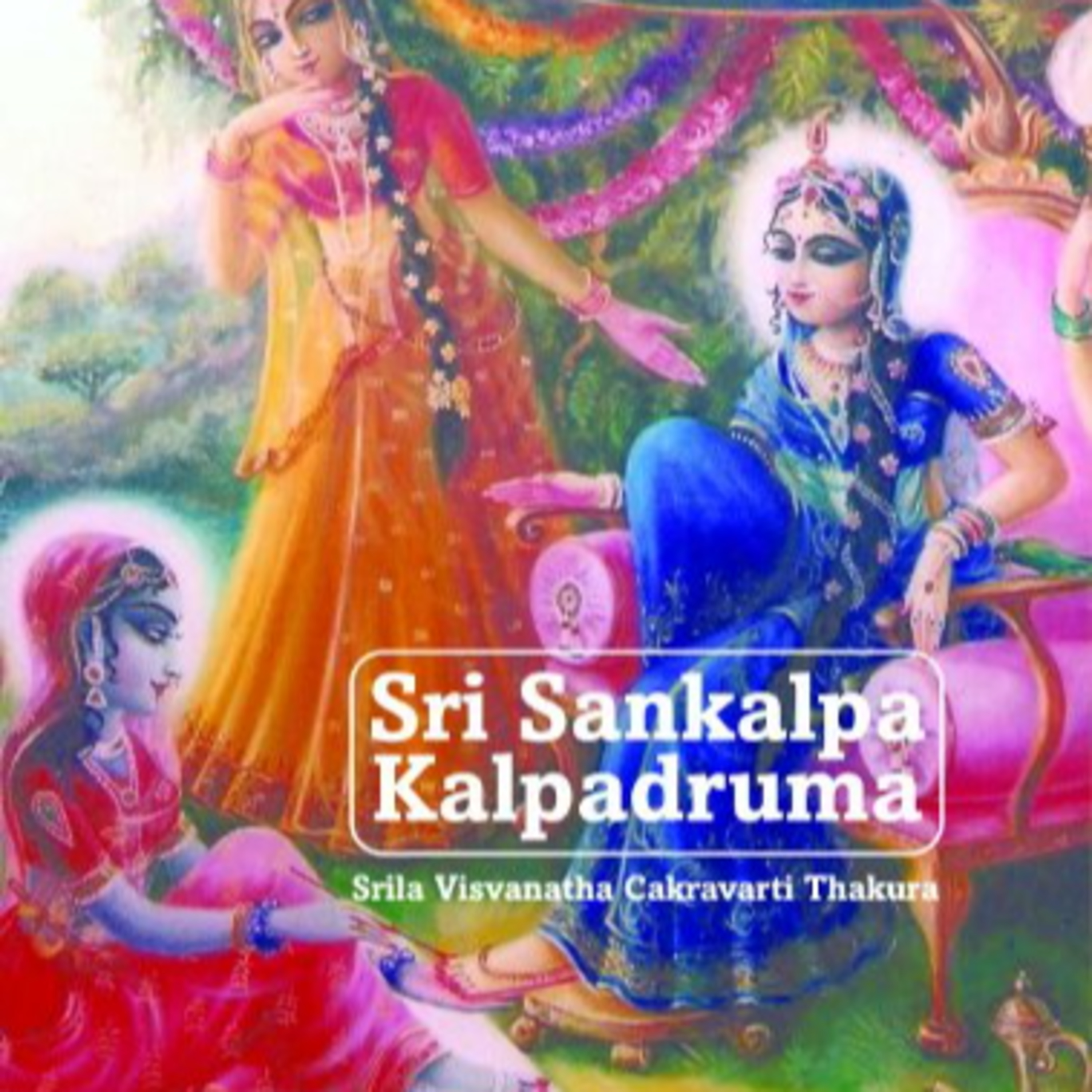 sri sankalpa kalpadrumah traducción espontánea de Srila Visvanath Cakravati Thakura, episode artwork