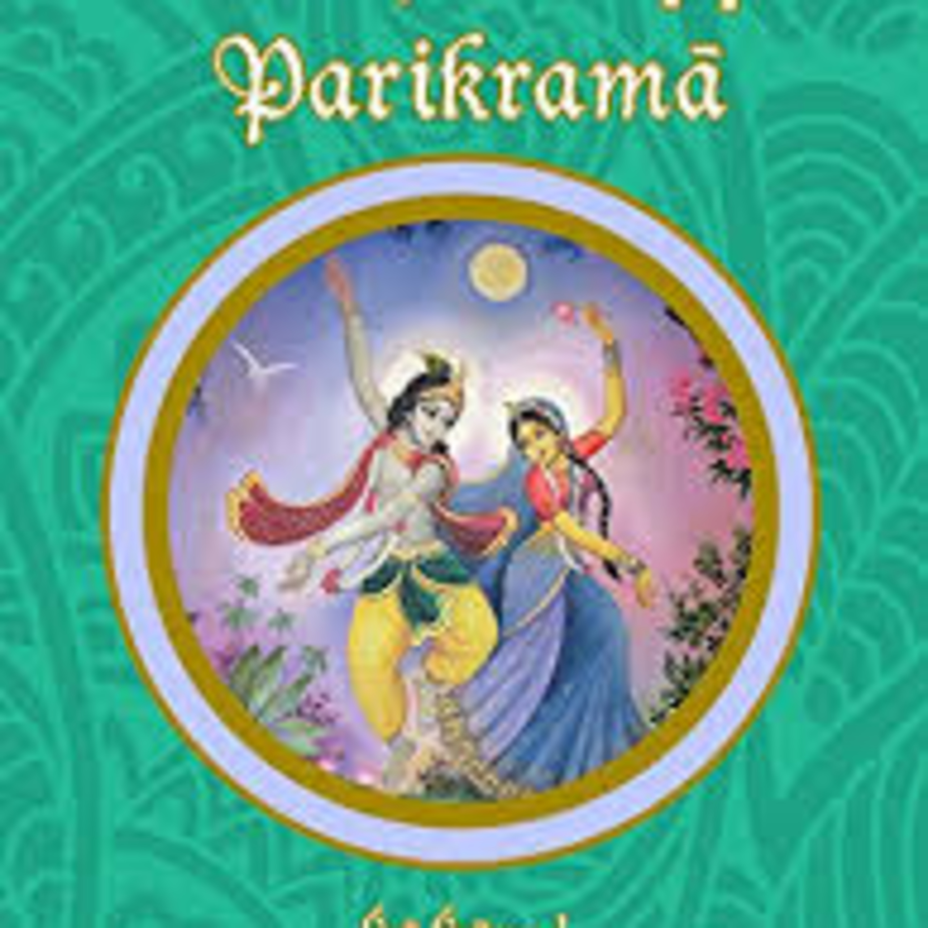 Sri vraja mandal parikram Parte 2 traducción espontánea de Śrī Śrīmad Bhaktivedānta Nārāyaṇa Gosvāmī Mahārāja episode artwork