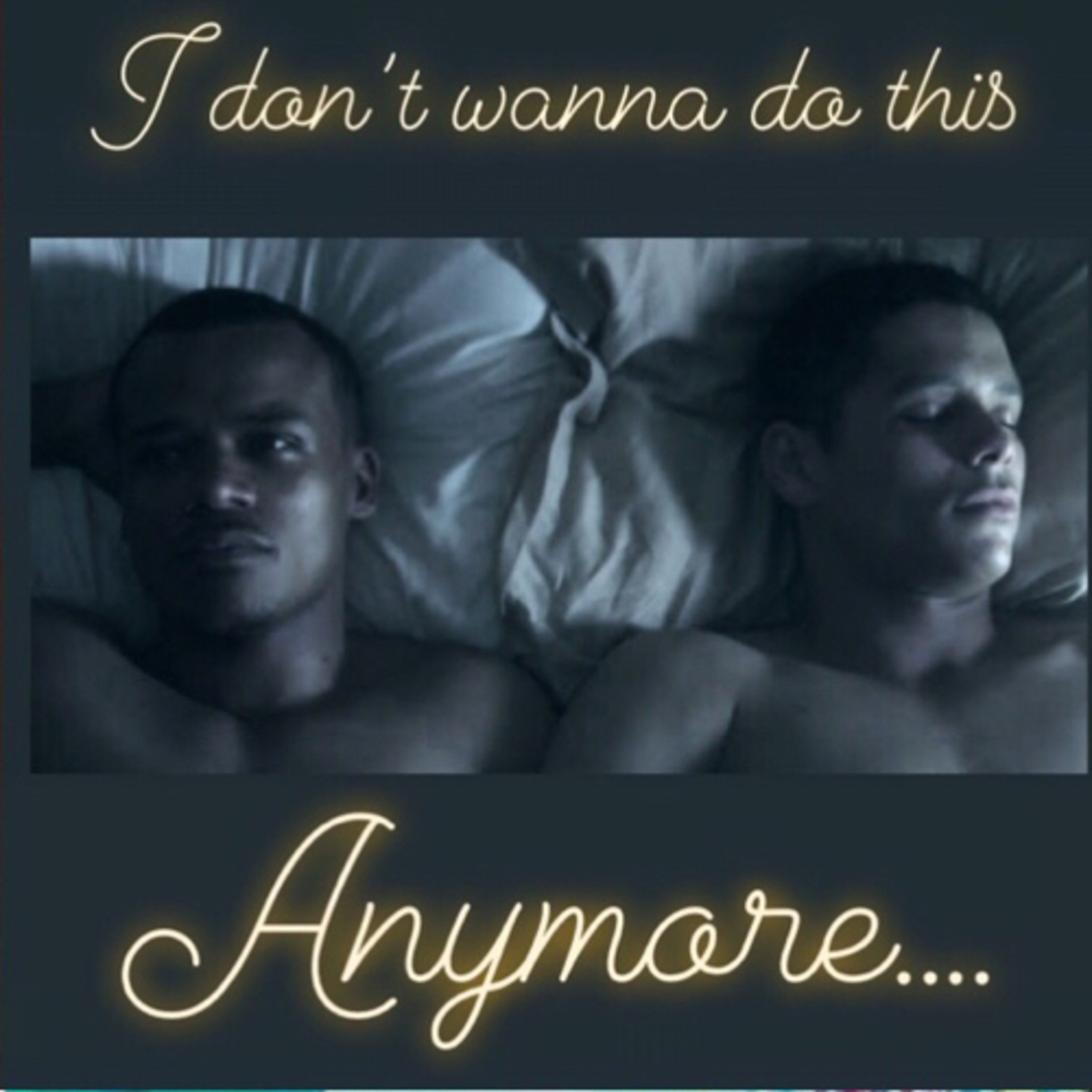 I DONT WANNA DO THIS ANYMORE (FULL GAY AUDIOBOOK) episode artwork