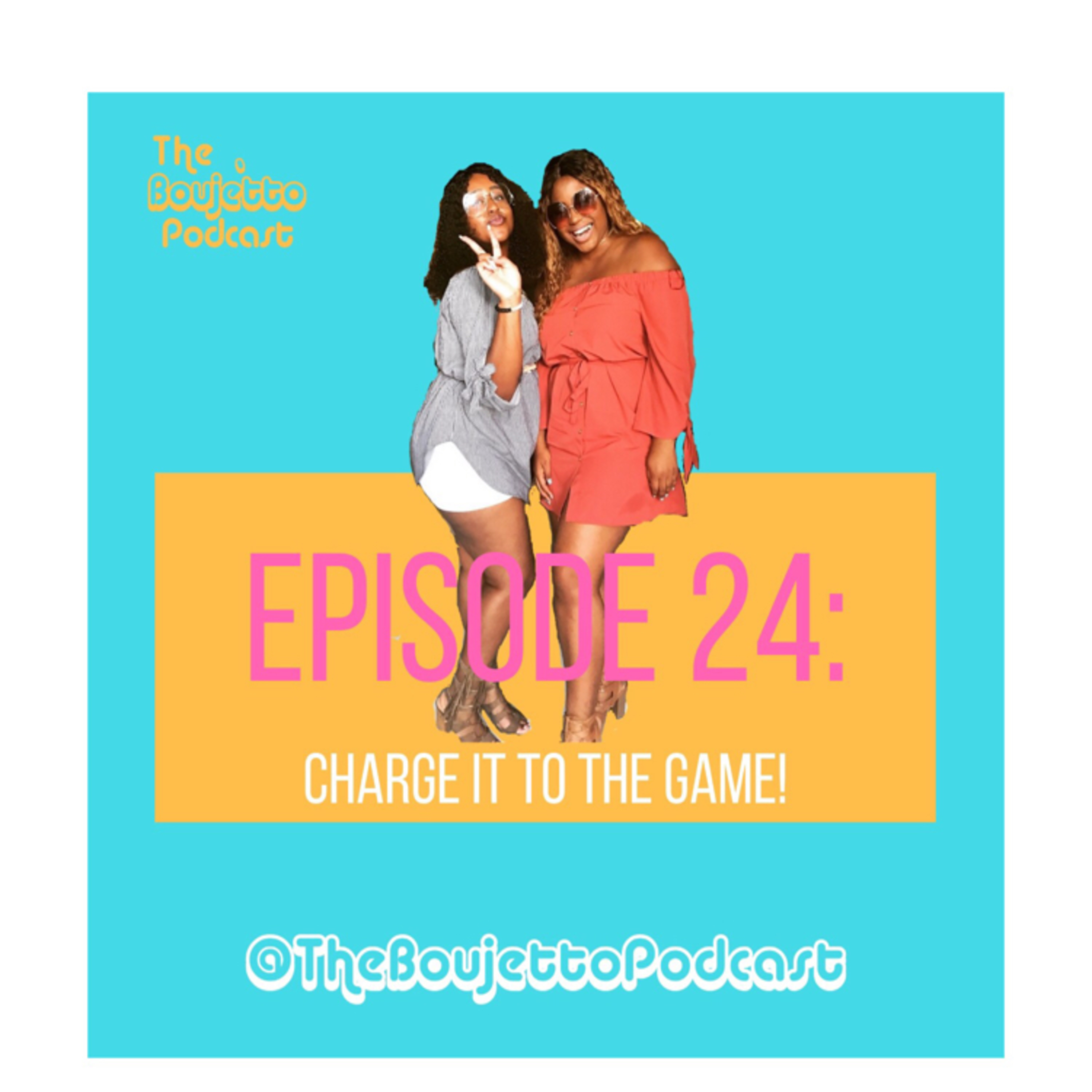 The Boujetto Podcast