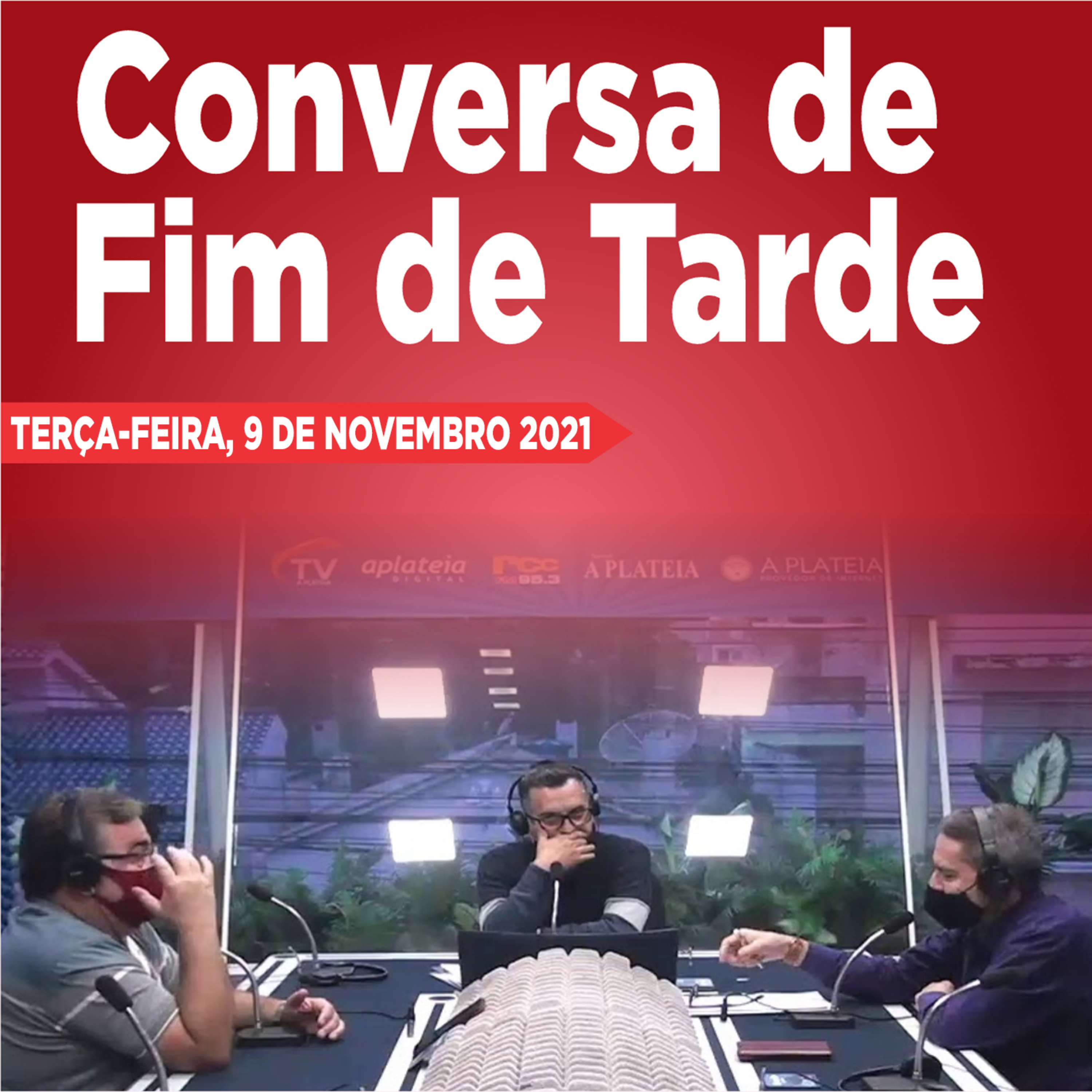 Conversa de Fim de Tarde 09.11.2021 episode artwork