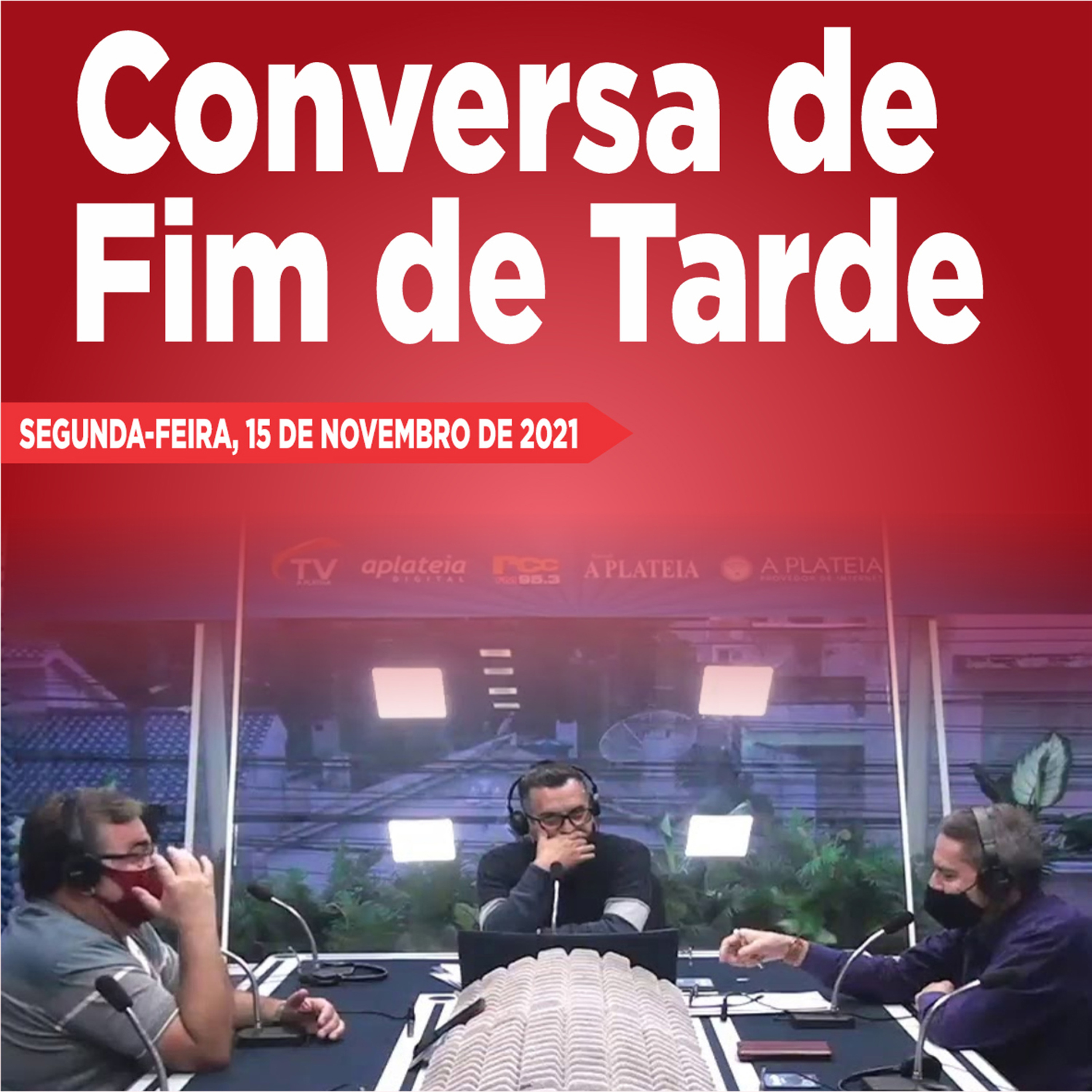 Conversa de Fim de Tarde - 15.11.2021