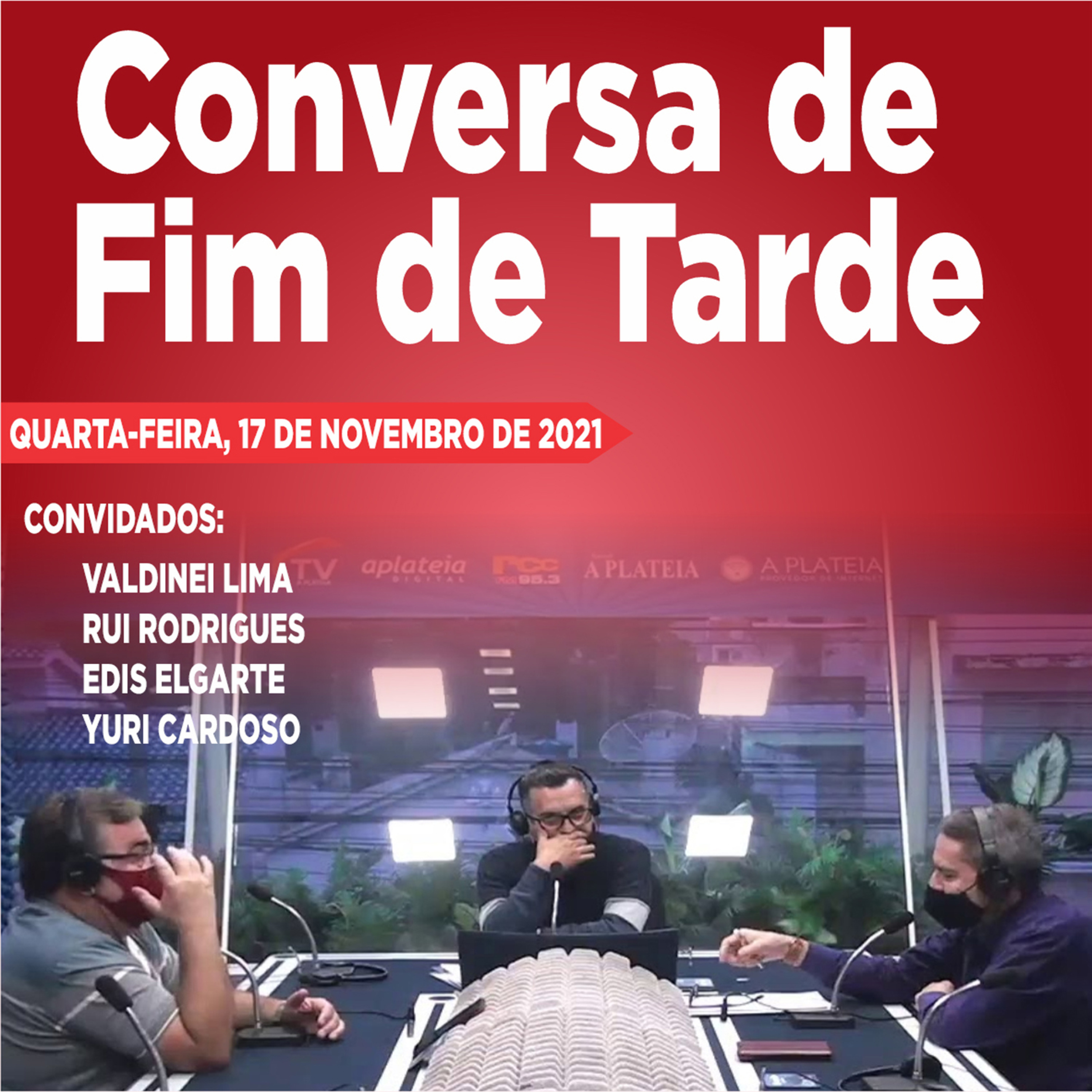 Conversa de Fim de Tarde - 17.11.2021