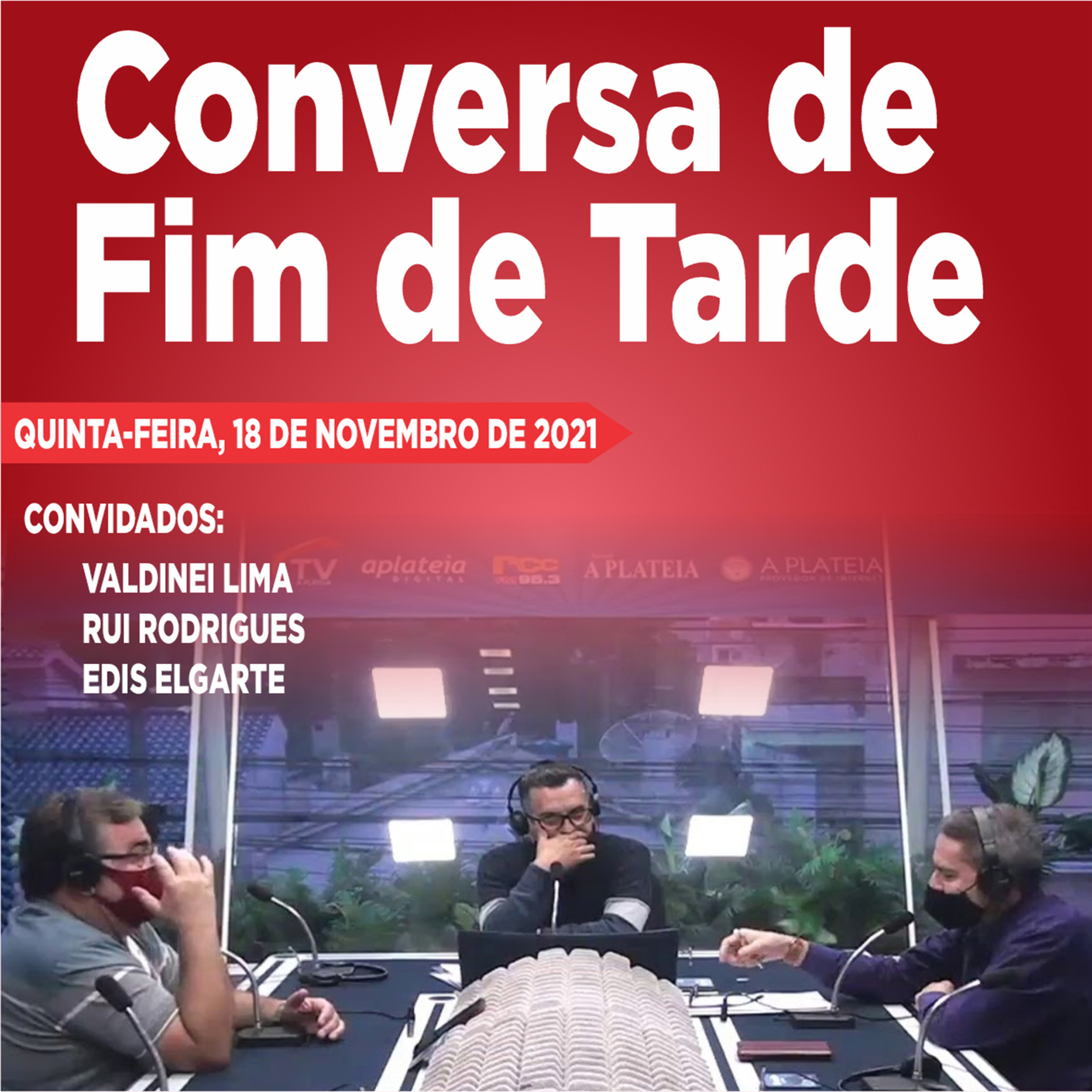 Conversa de Fim de Tarde - 18.11.2021 episode artwork