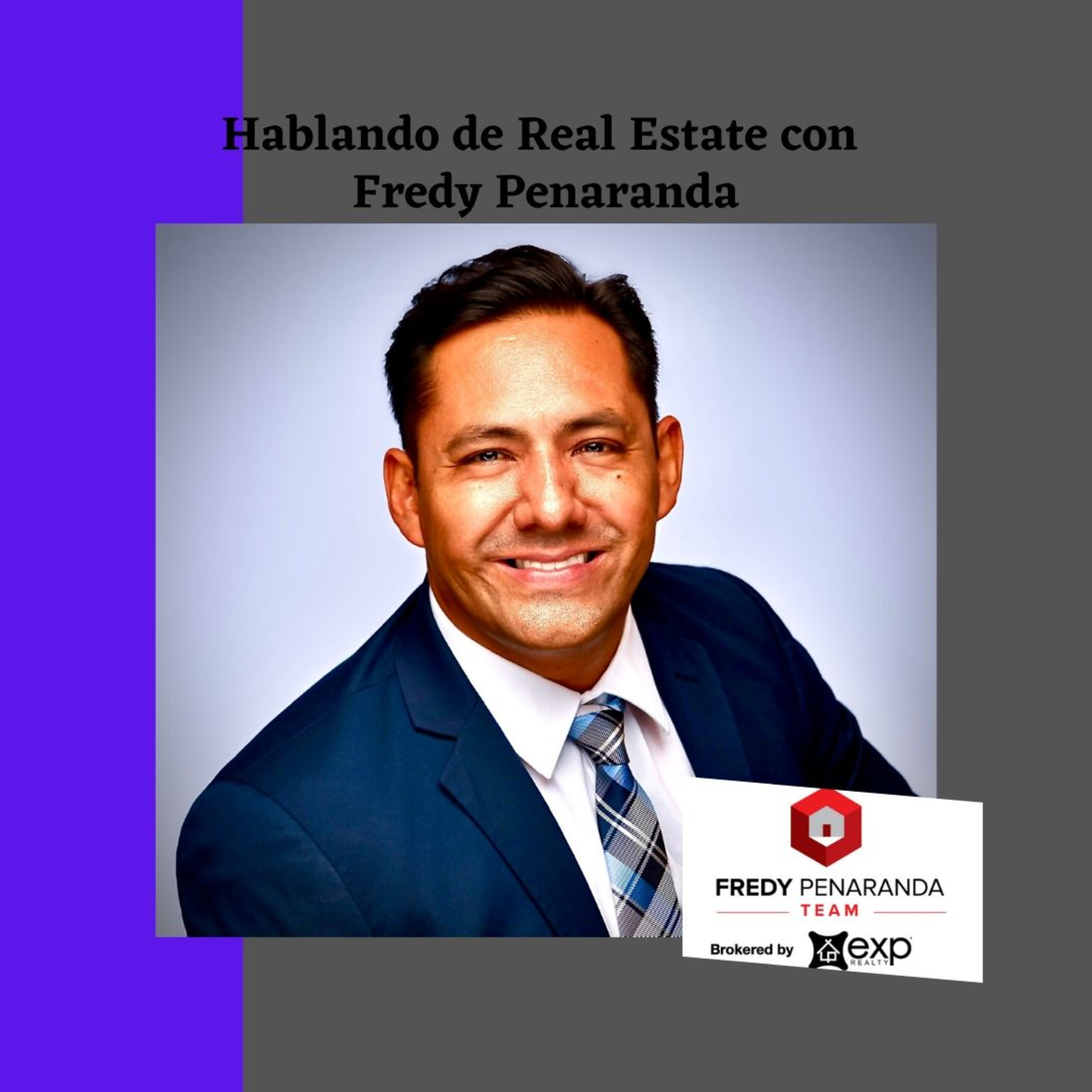 Hablando de Real Estate Con Fredy Penaranda