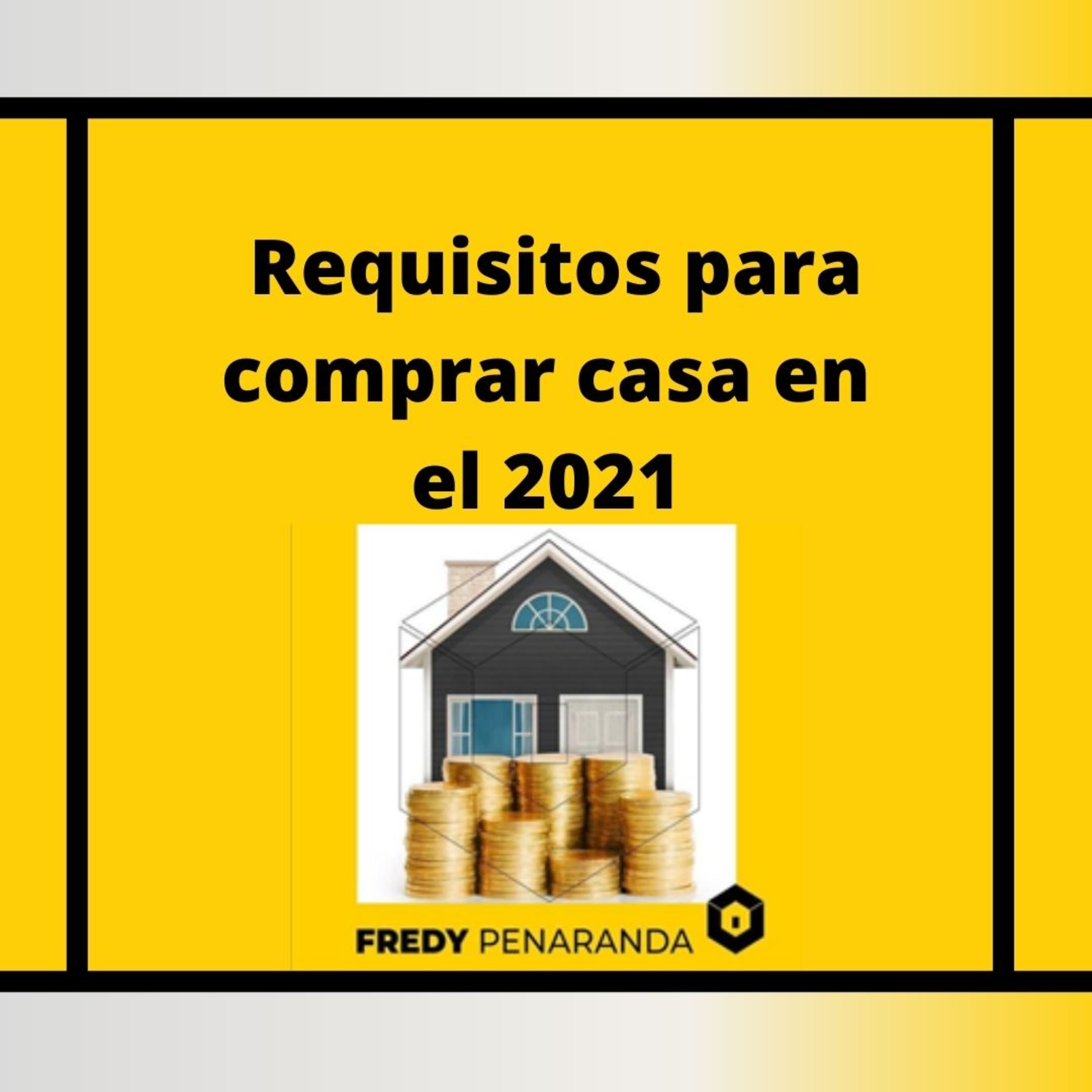 245.- ¿Cuáles son los requisitos para comprar casa en el 2021? episode artwork