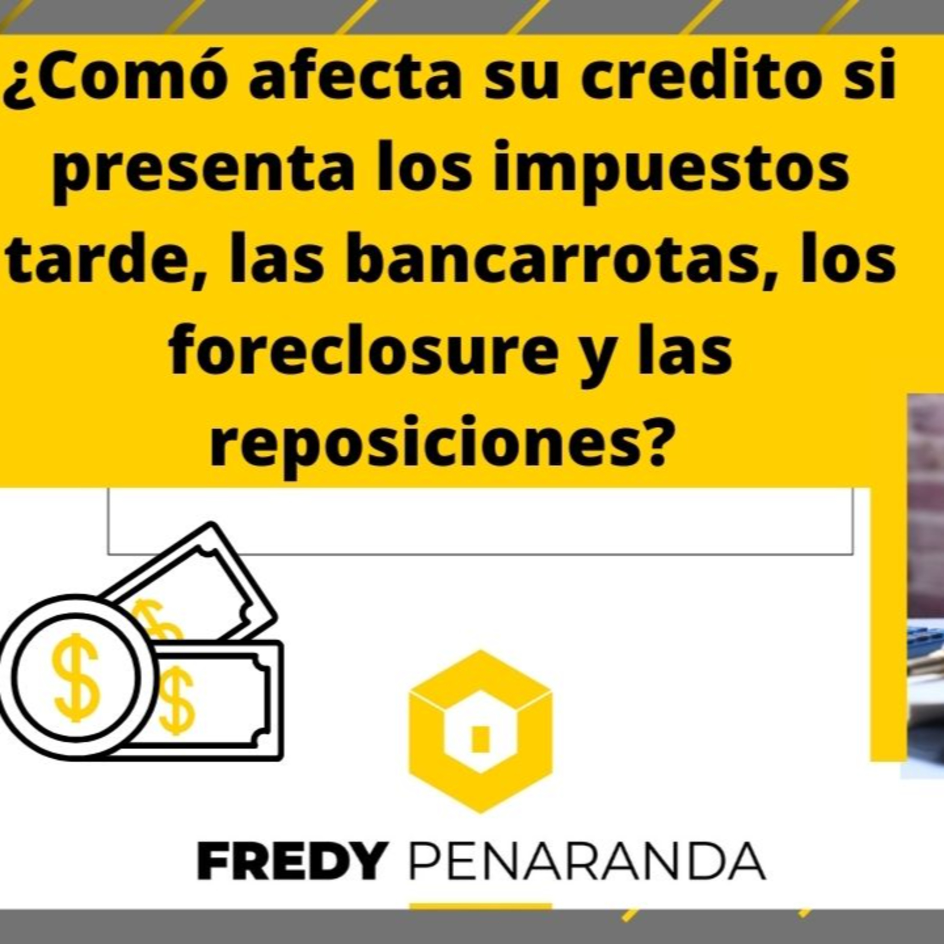 291.-¿Comó afecta su credito, si presenta los impuestos tarde u otras situaciones episode artwork
