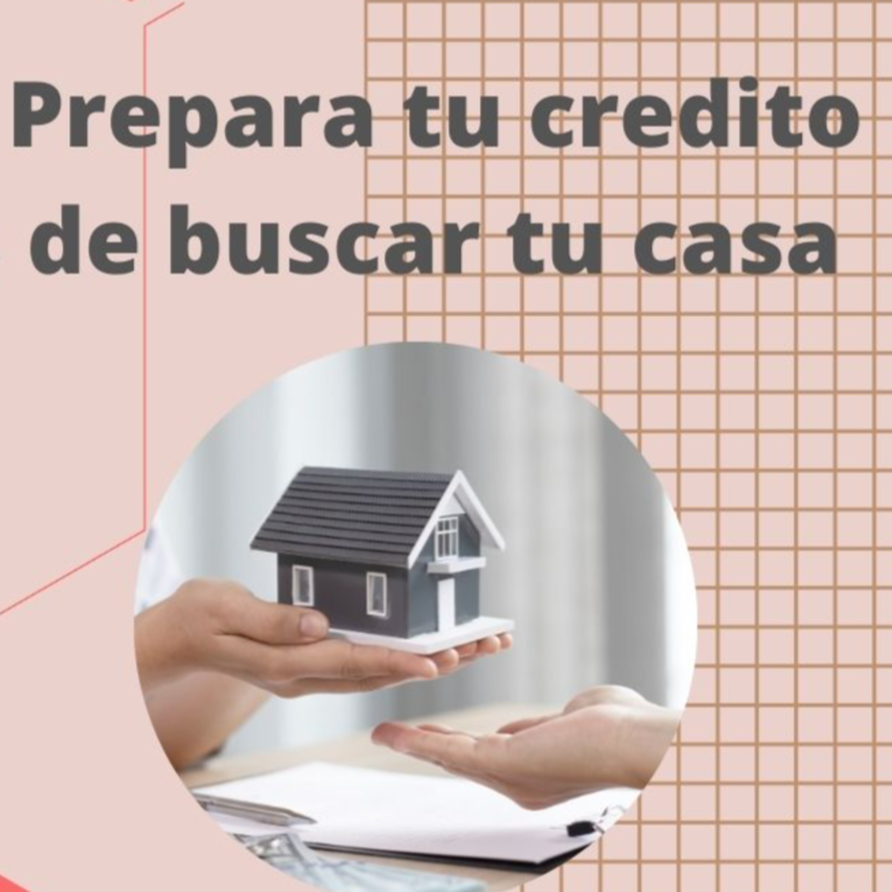 308.- Como preparar tu crédito antes de buscar tu casa🏡💵 episode artwork