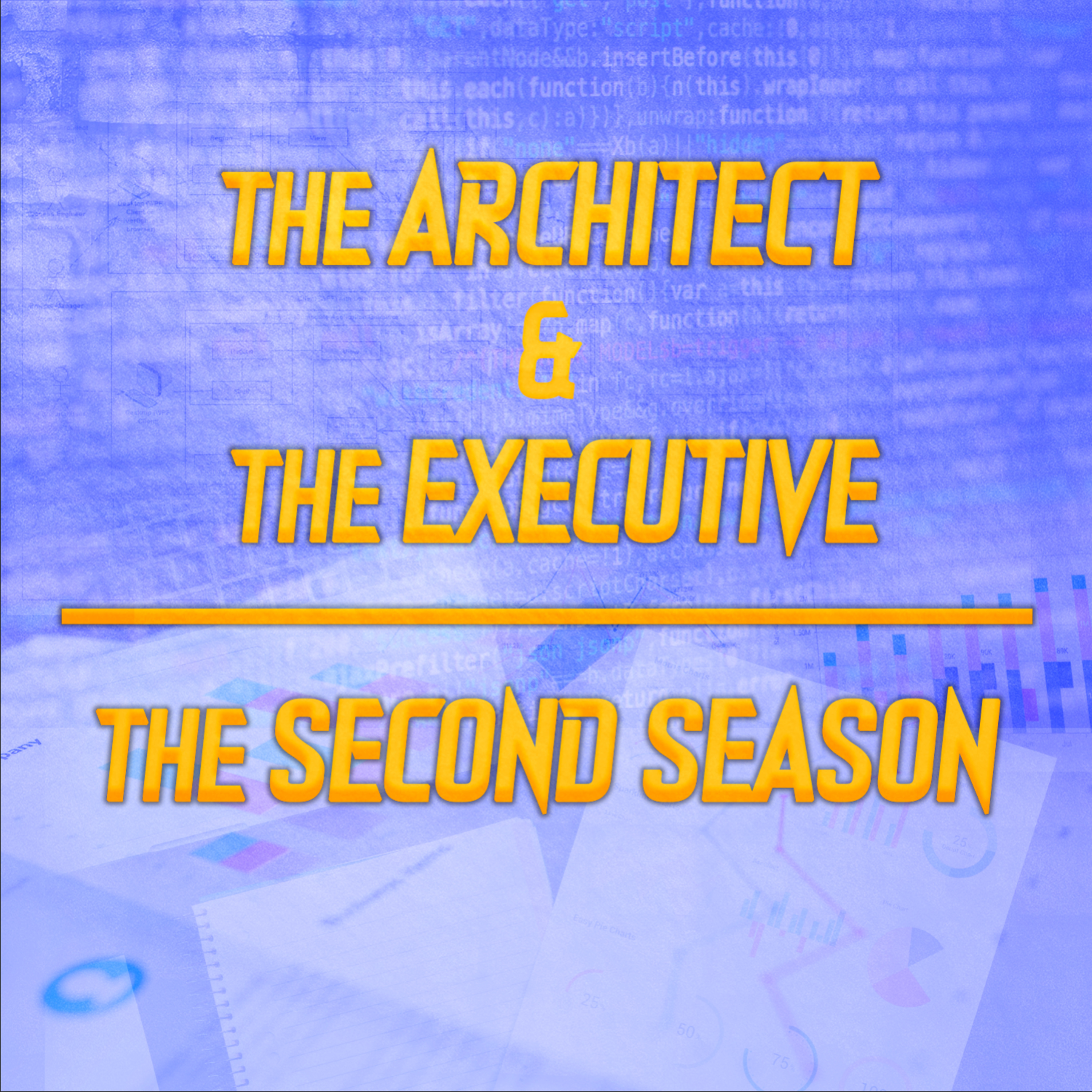 The Architect and The Executive