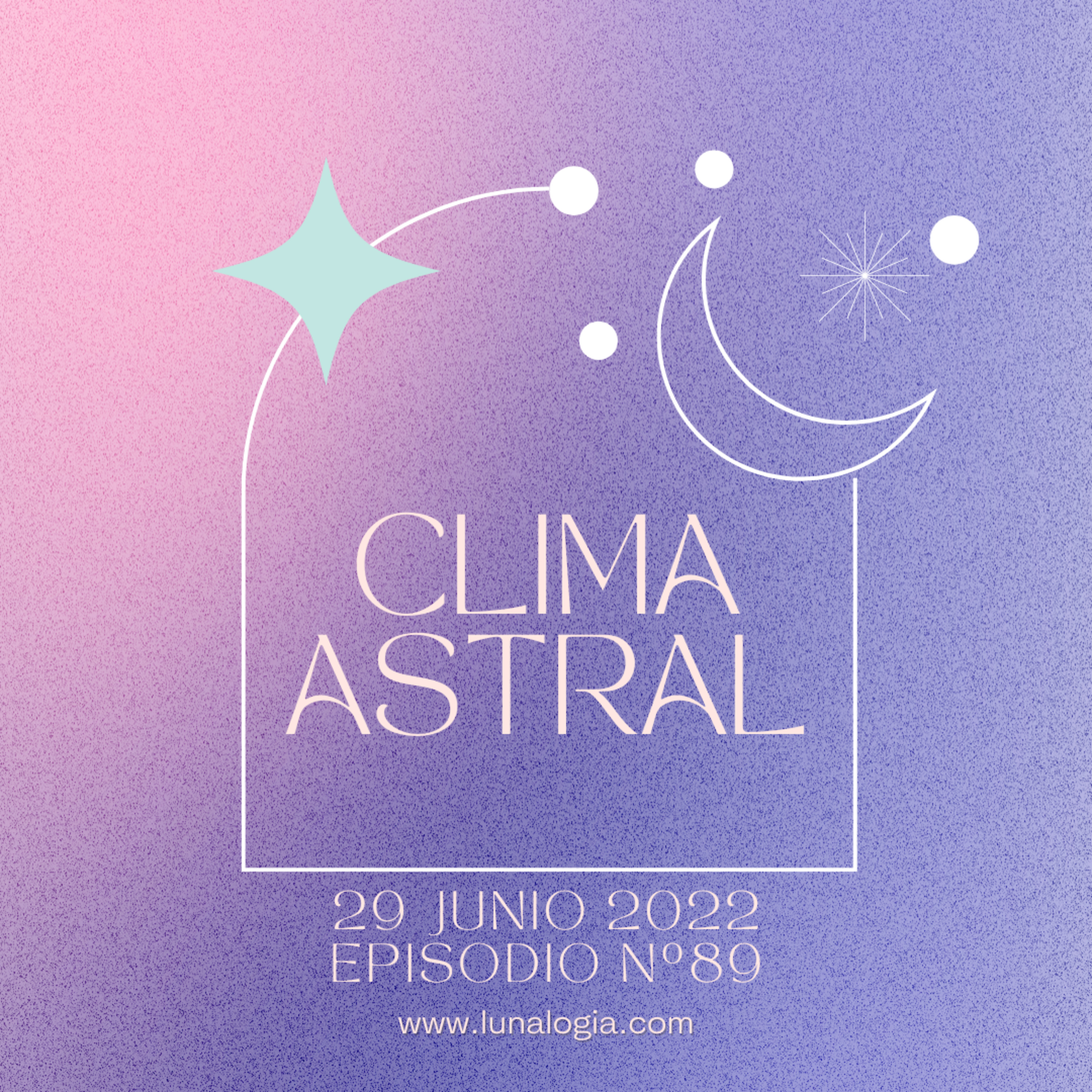 Clima Astral miércoles 29 de junio 2022