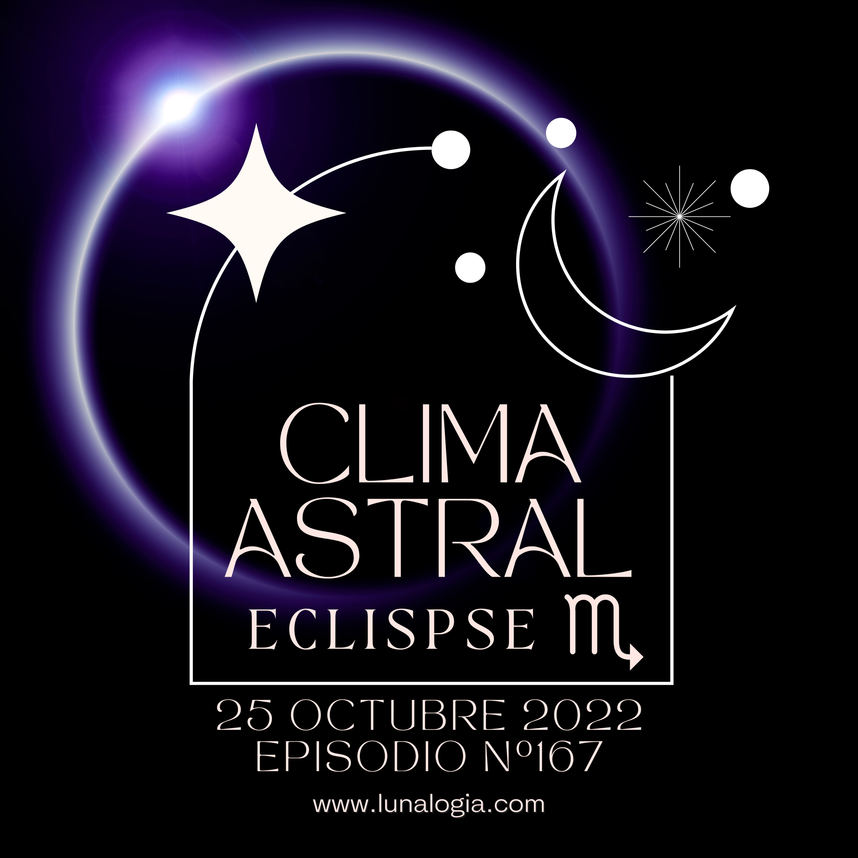 Clima Astral ECLIPSE EN ESCORPIO 🌑♏️ 25 de octubre 2022 🌙✨