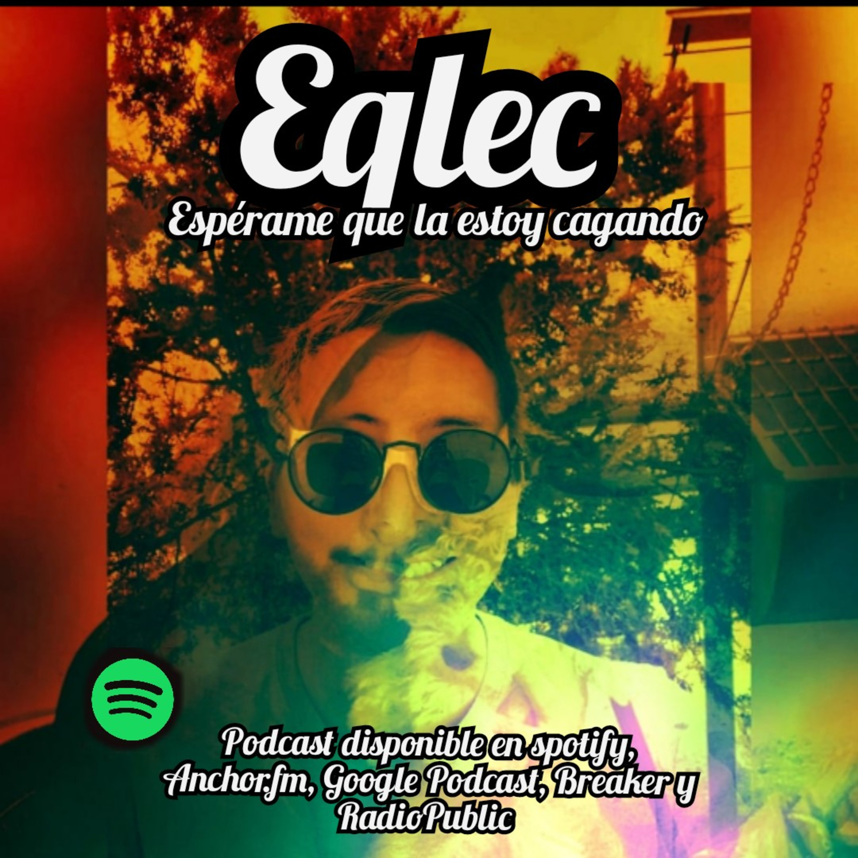 Eqlec - espérame que la estoy cagando