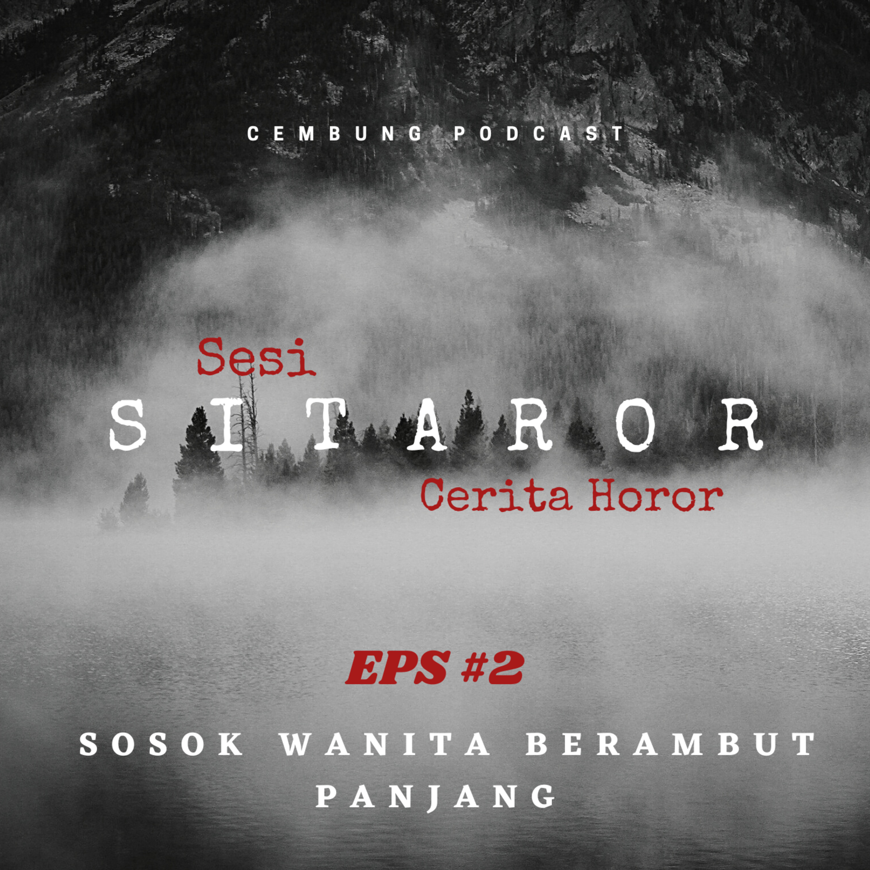 CEMBUNG: Cerita Bersambung