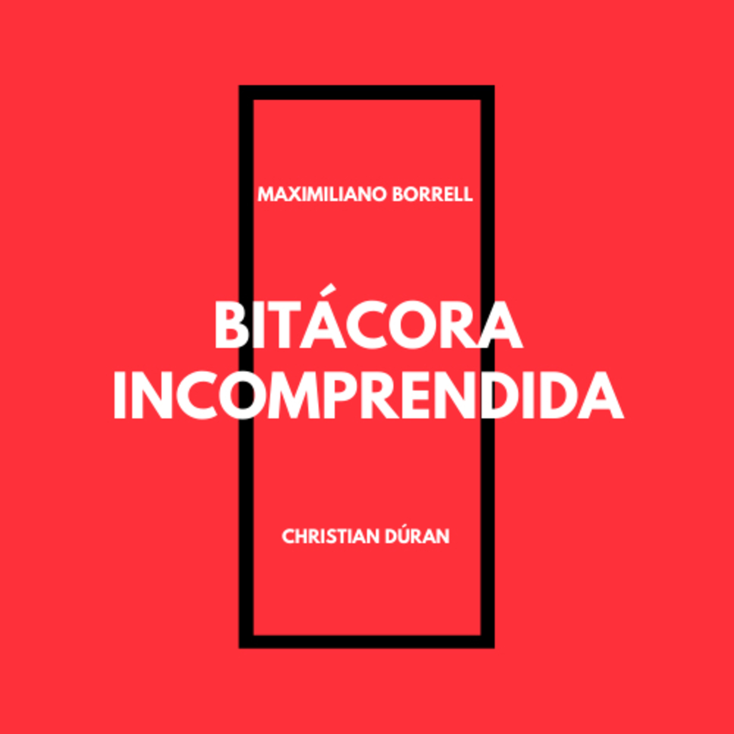 Bitácora Incomprendida