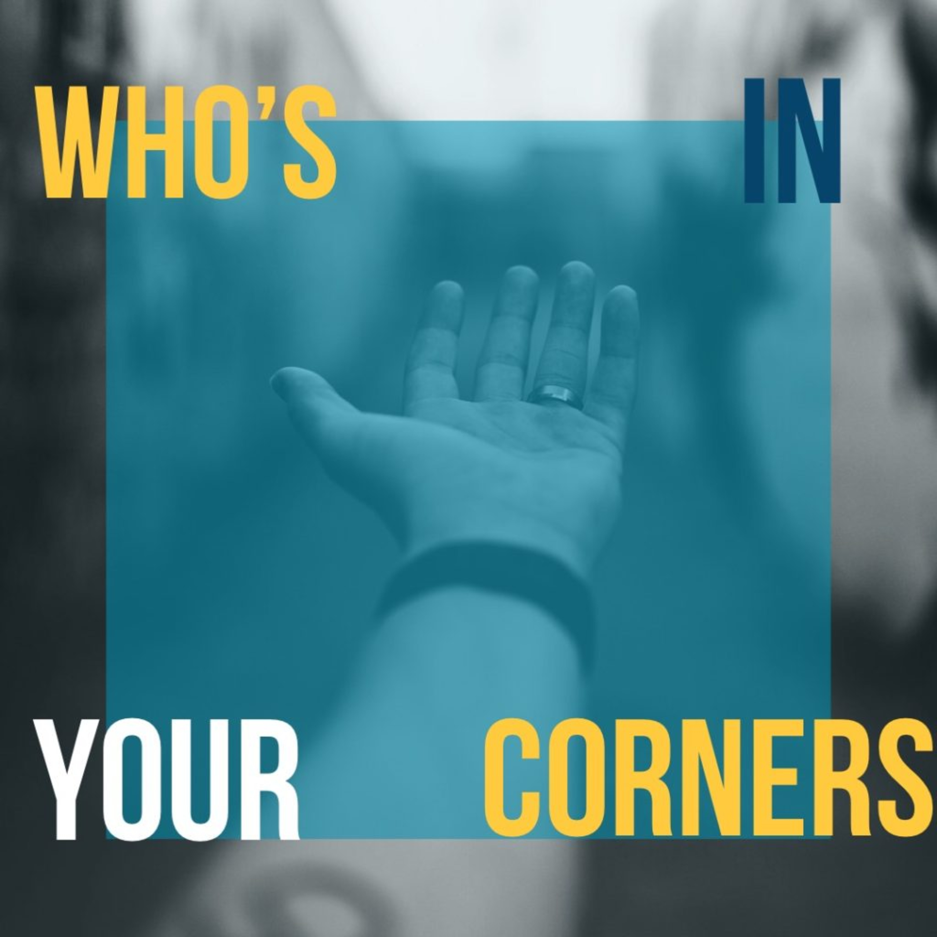 Who's in Your Corners - Ps Mike Baumgartner episode artwork