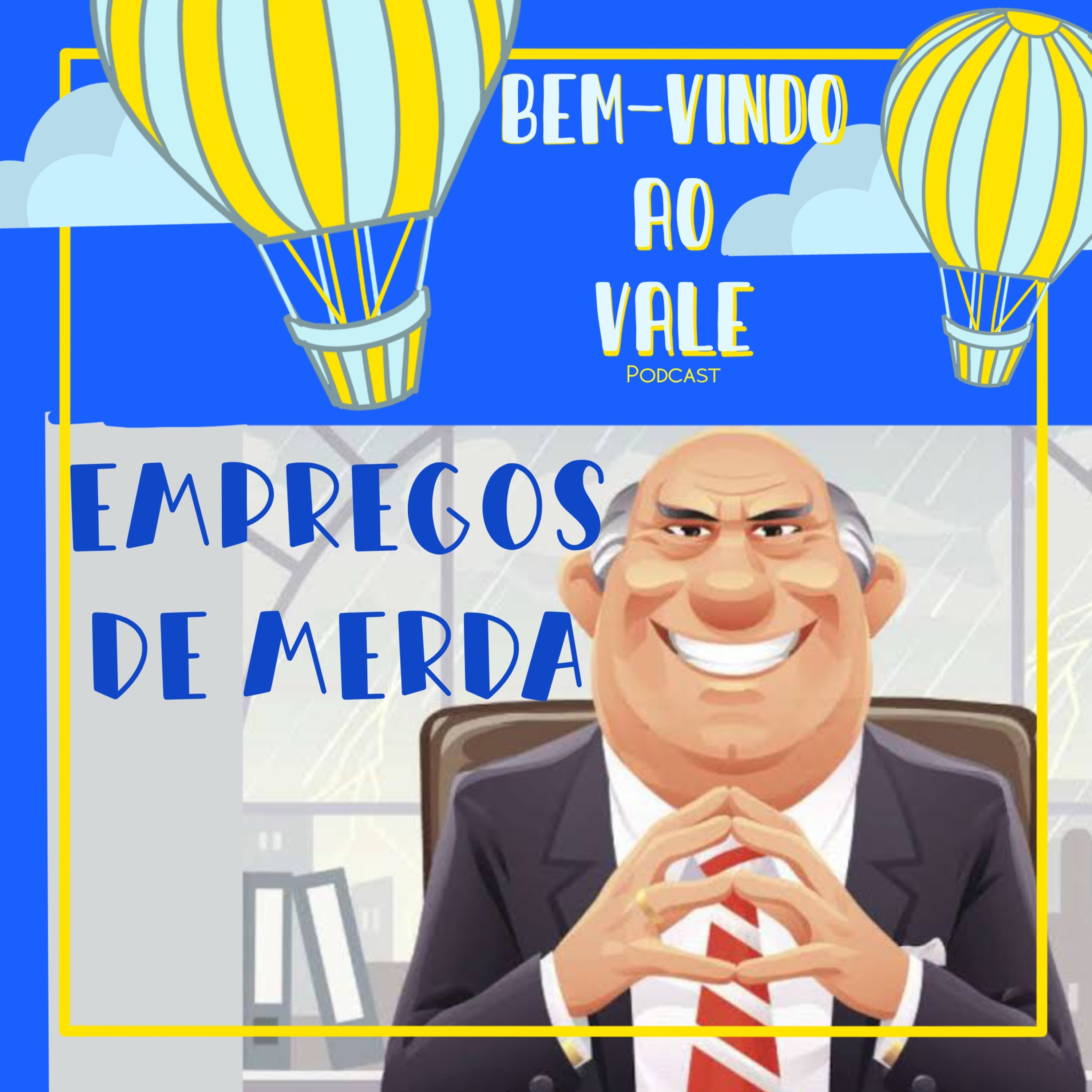 BEM-VINDO AO VALE Podcast