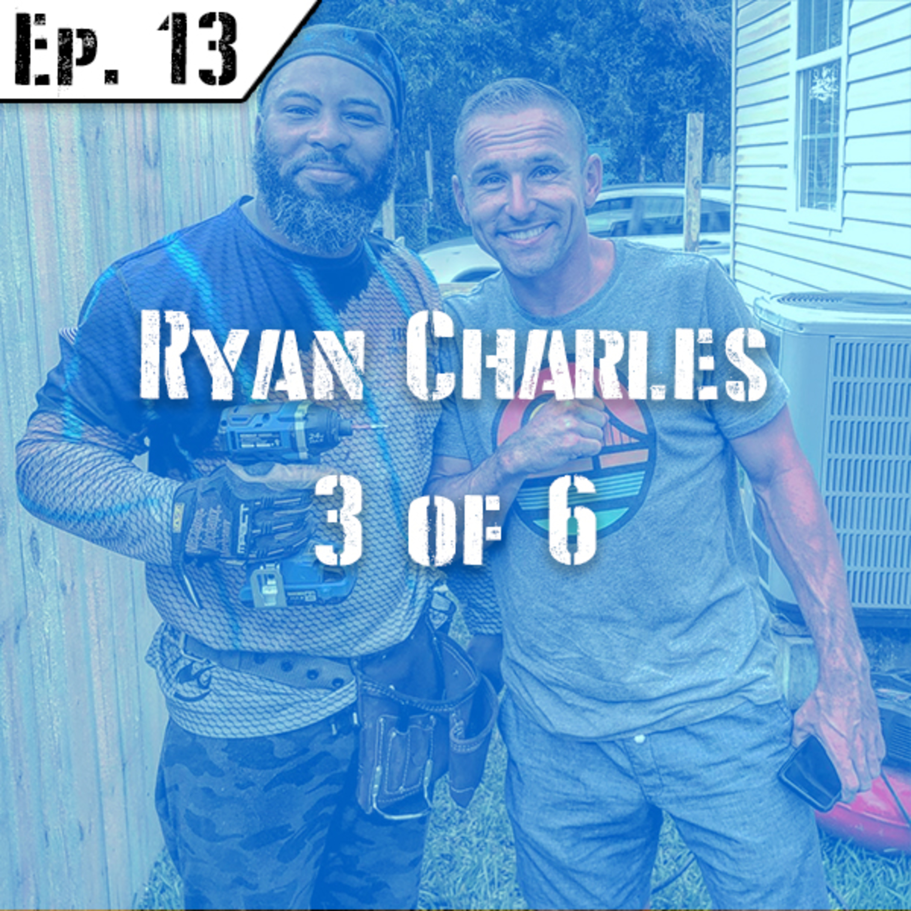 Ep 13 with Ryan Charles episode artwork