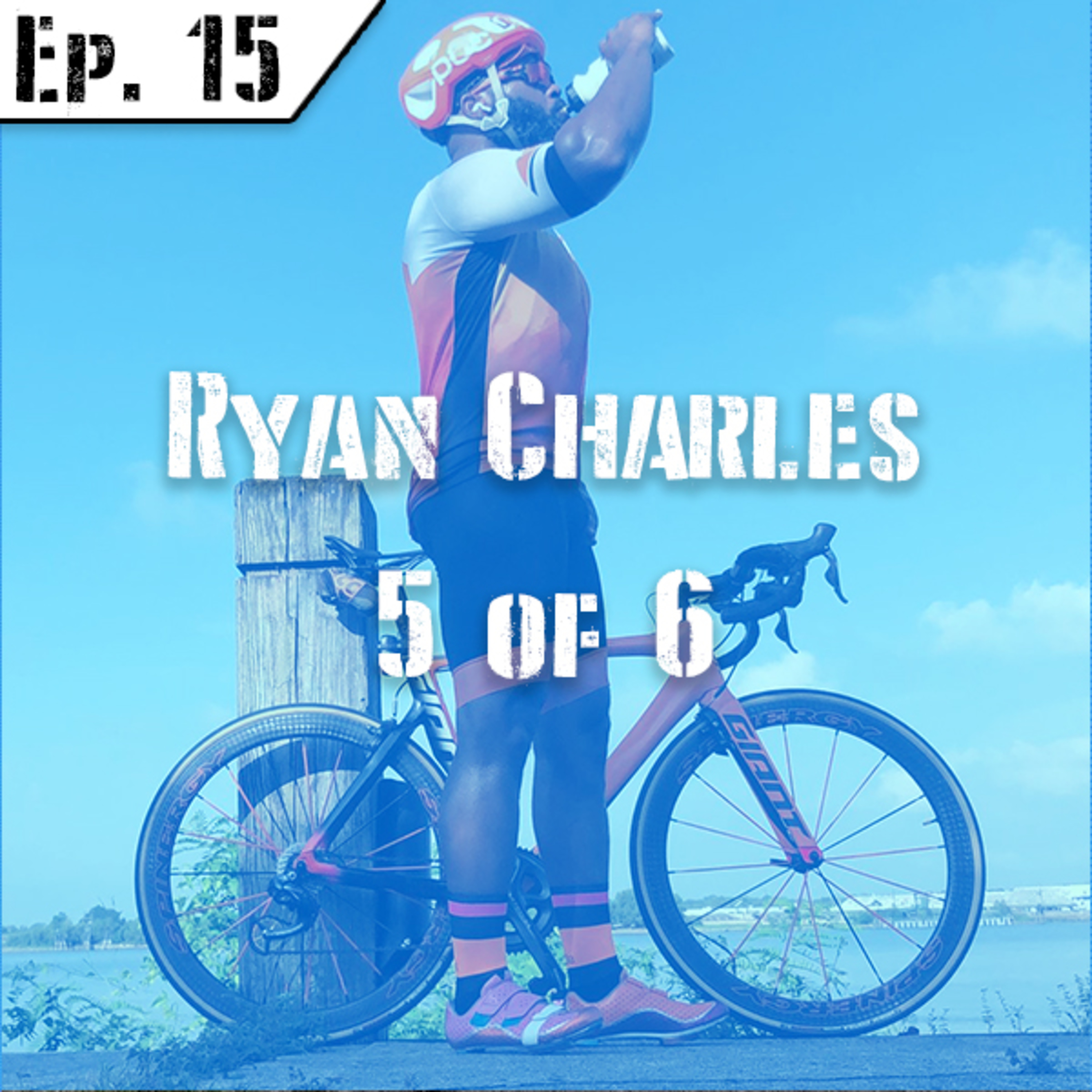 Ep 15 with Ryan Charles episode artwork