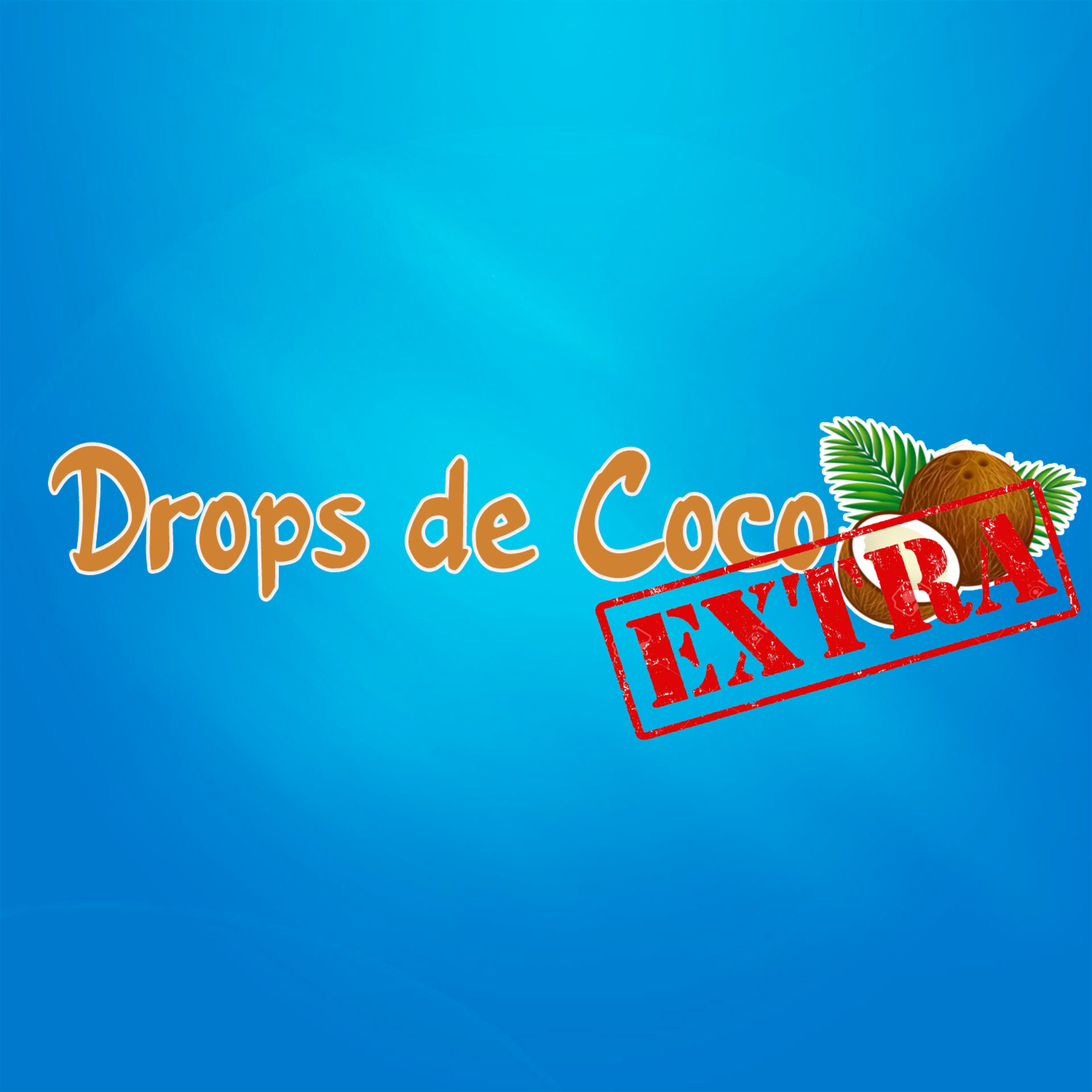 Drops de Coco EXTRA - Cuidados e recomendações episode artwork
