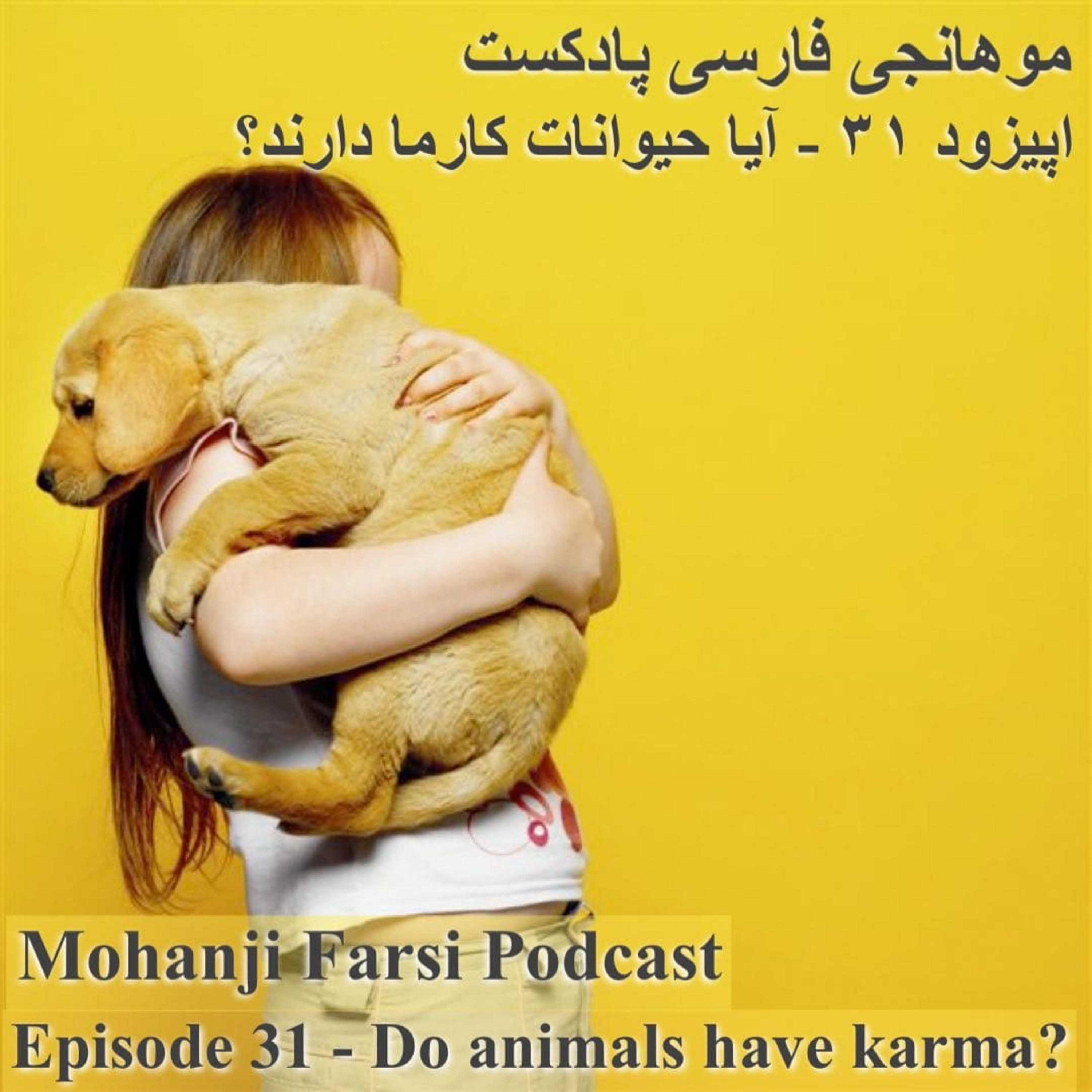 EP31 - Heyvanat va Karma episode artwork