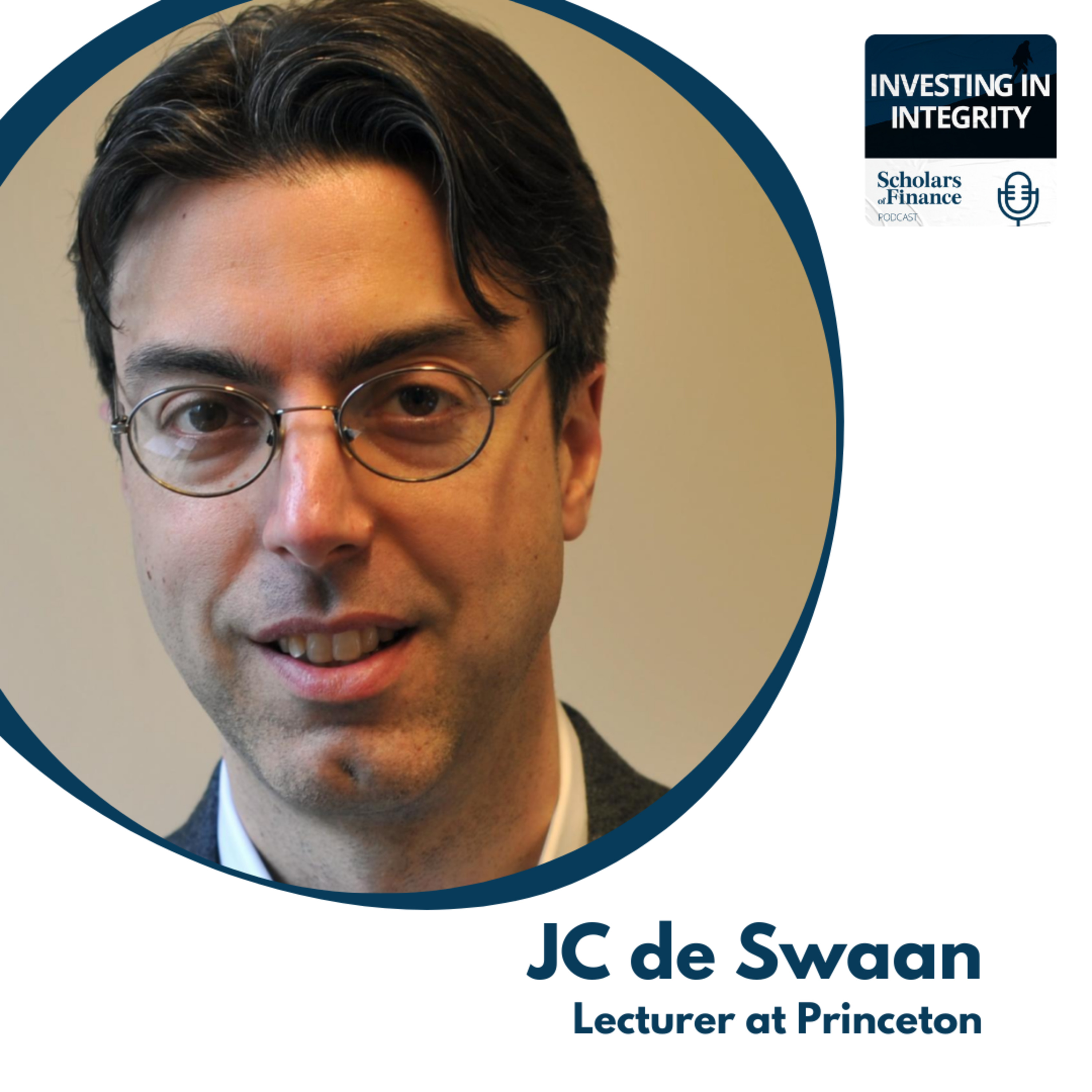 #4 - Seeking Virtue in Finance (feat. JC de Swaan, Lecturer at Princeton University) episode artwork