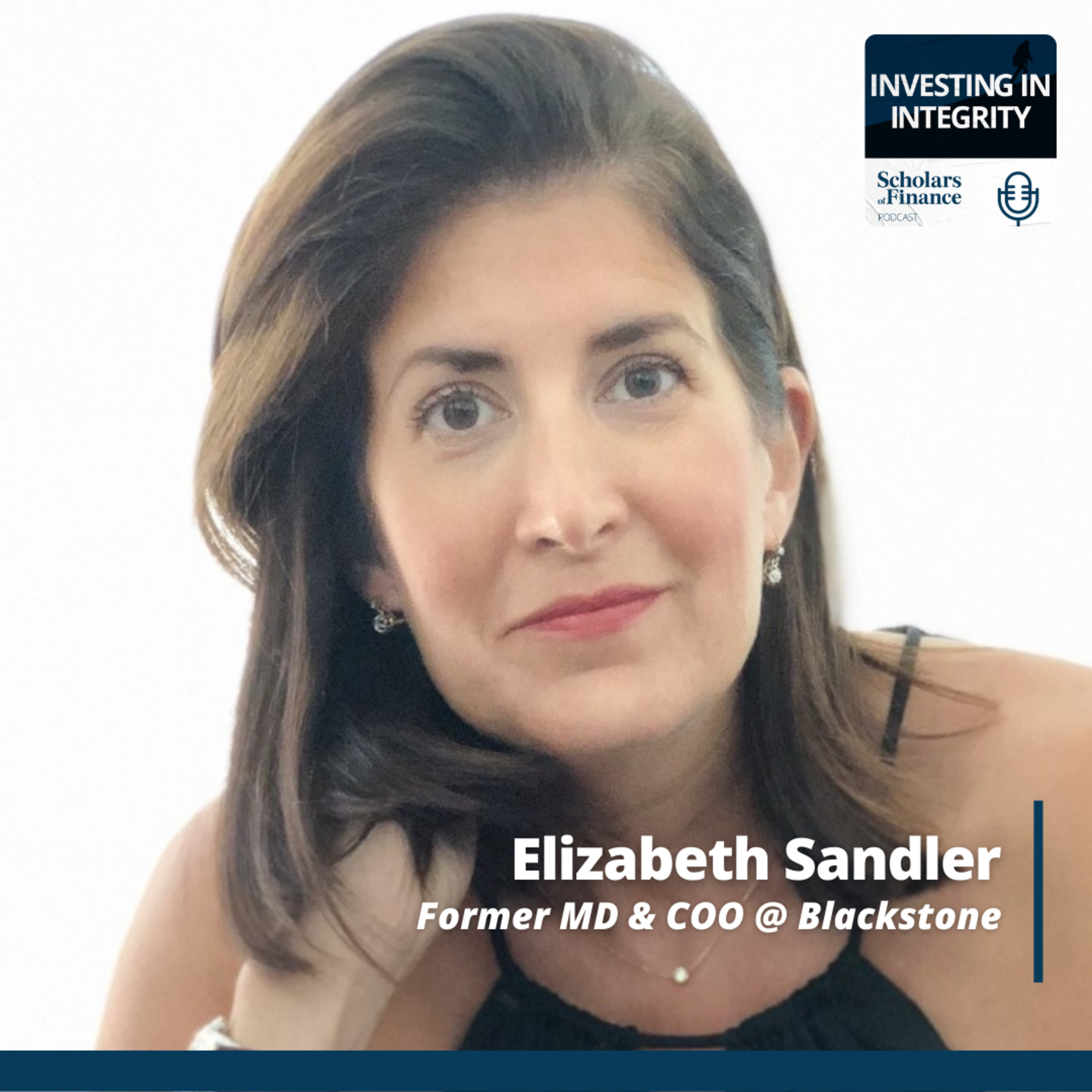 #7 - Paving Your Path in Finance (feat. Elizabeth Sandler, Former MD & COO at Blackstone) episode artwork