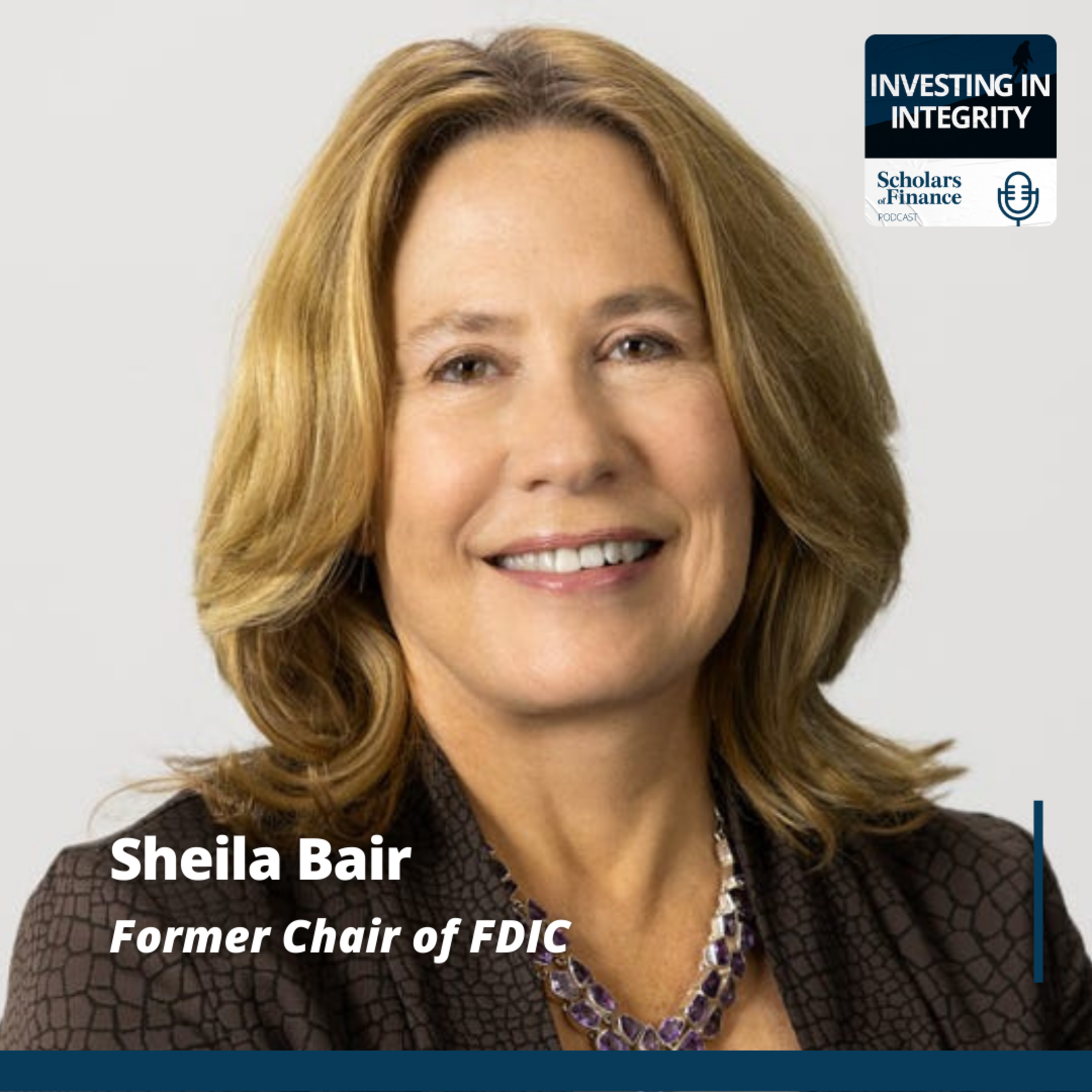 #12 - FDIC and the Financial Crisis (feat. Sheila Bair, Former Chair of FDIC) episode artwork