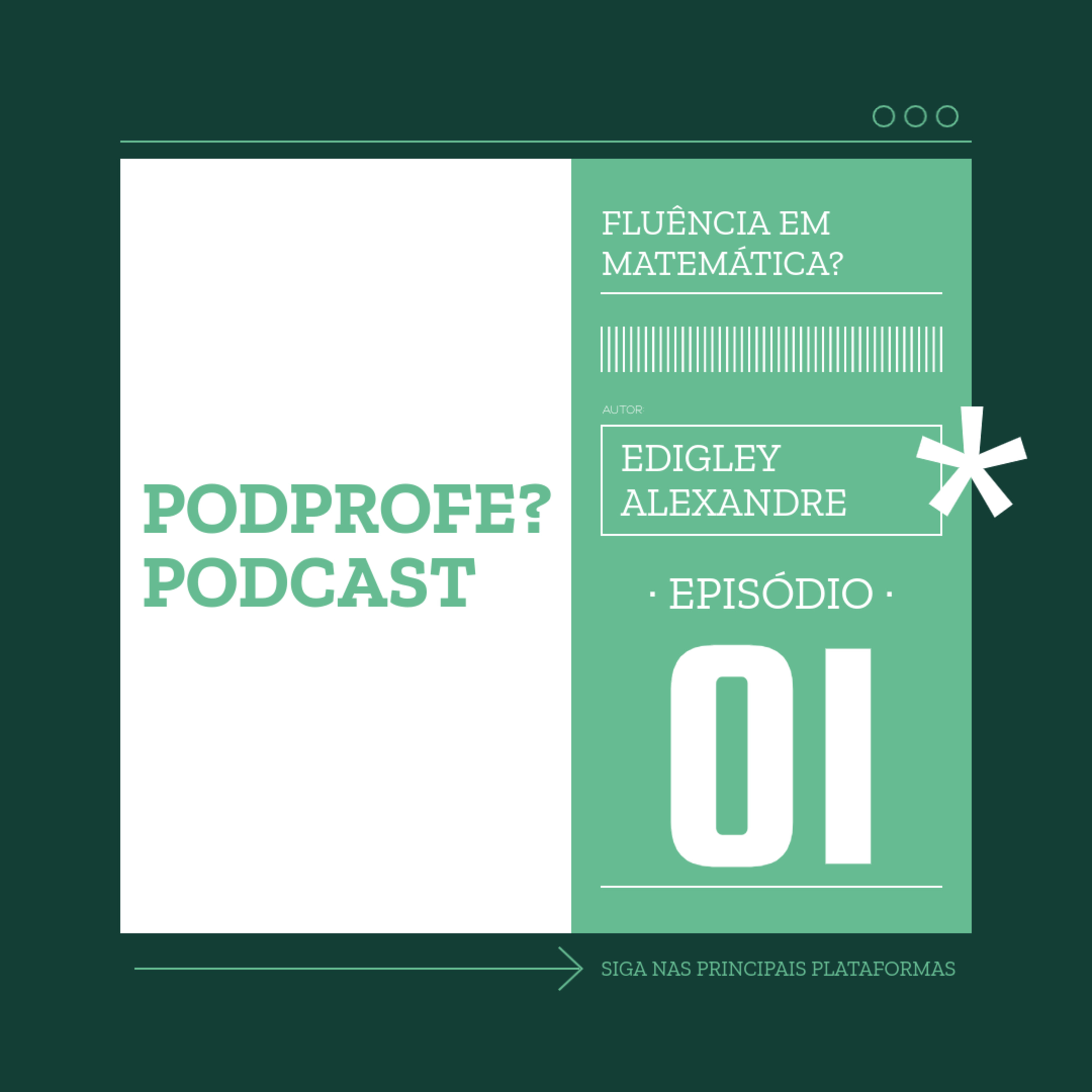 EP-01: Como treinei meu cérebro para me tornar fluente em Matemática episode artwork