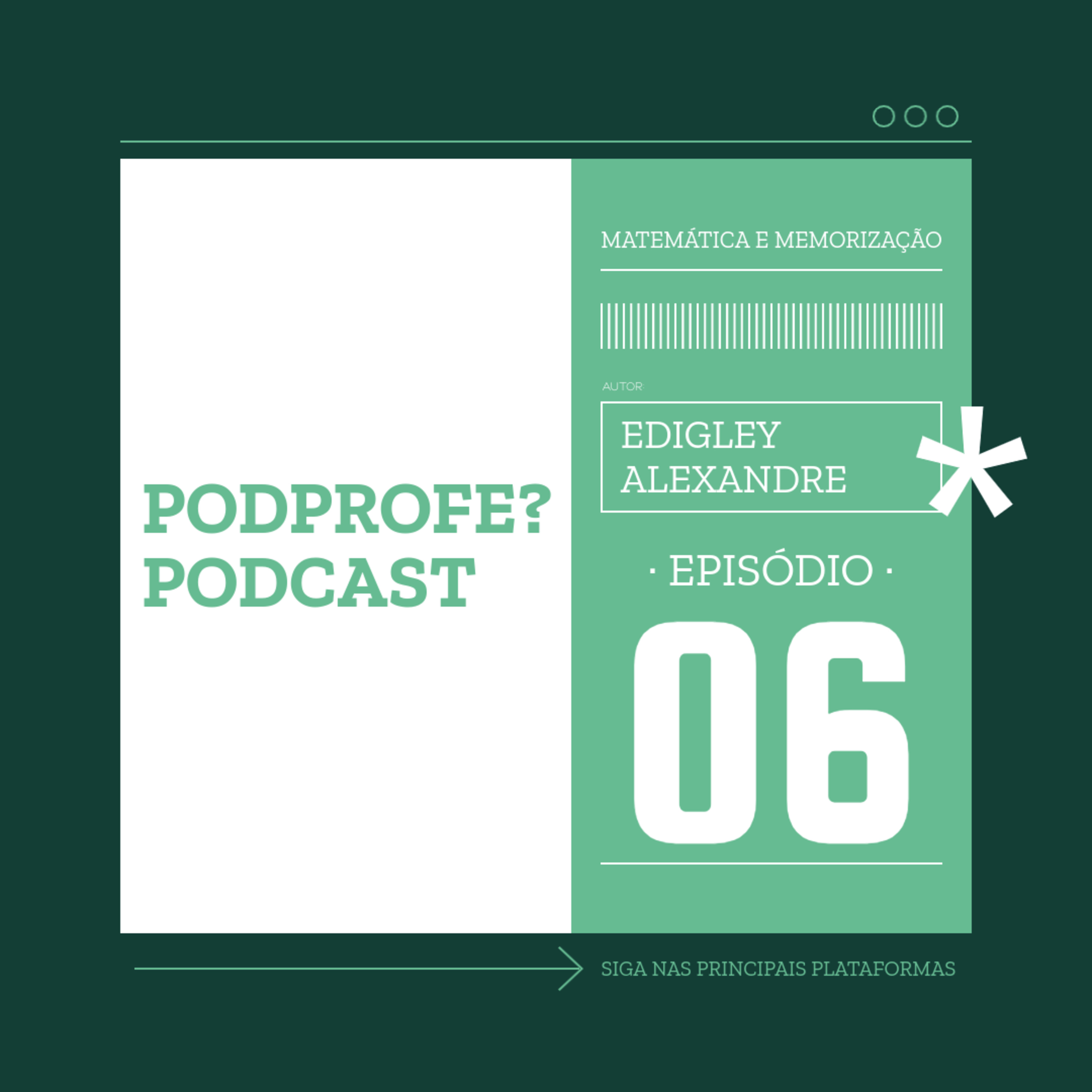EP-06: Como estudar Matemática sem a sua capacidade de memorização? episode artwork