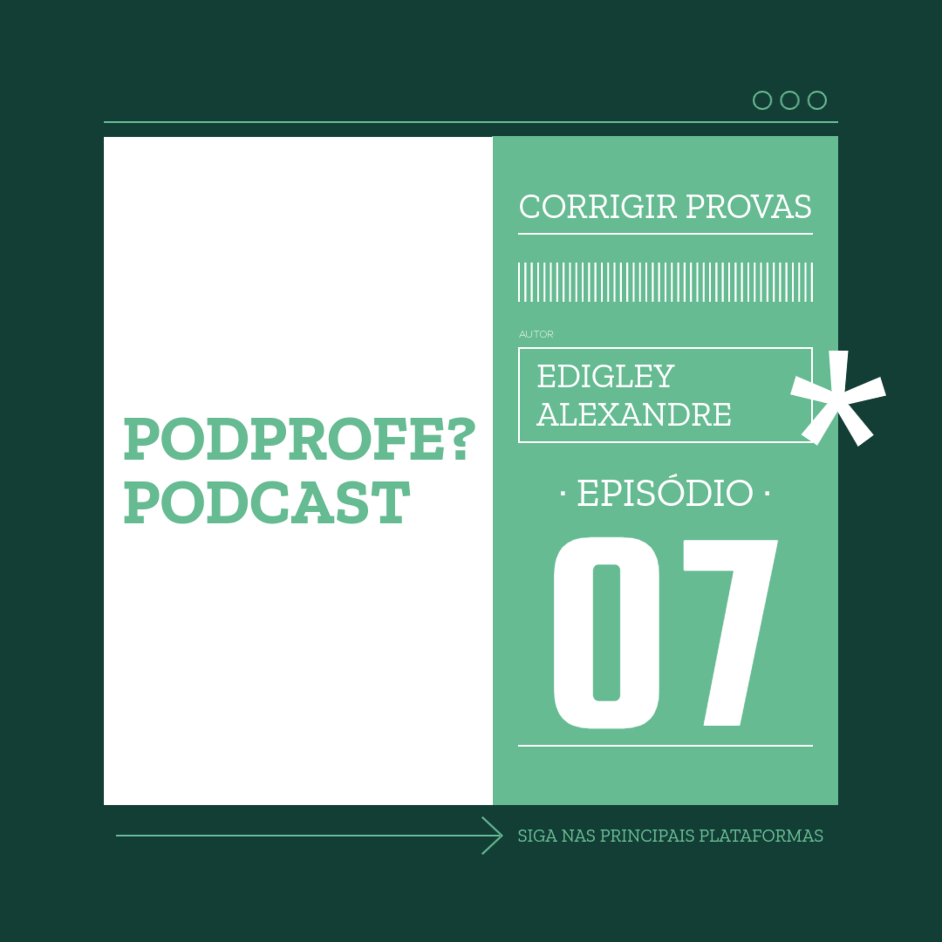 EP-07: 5 erros que todo professor não pode cometer na hora de corrigir provas episode artwork