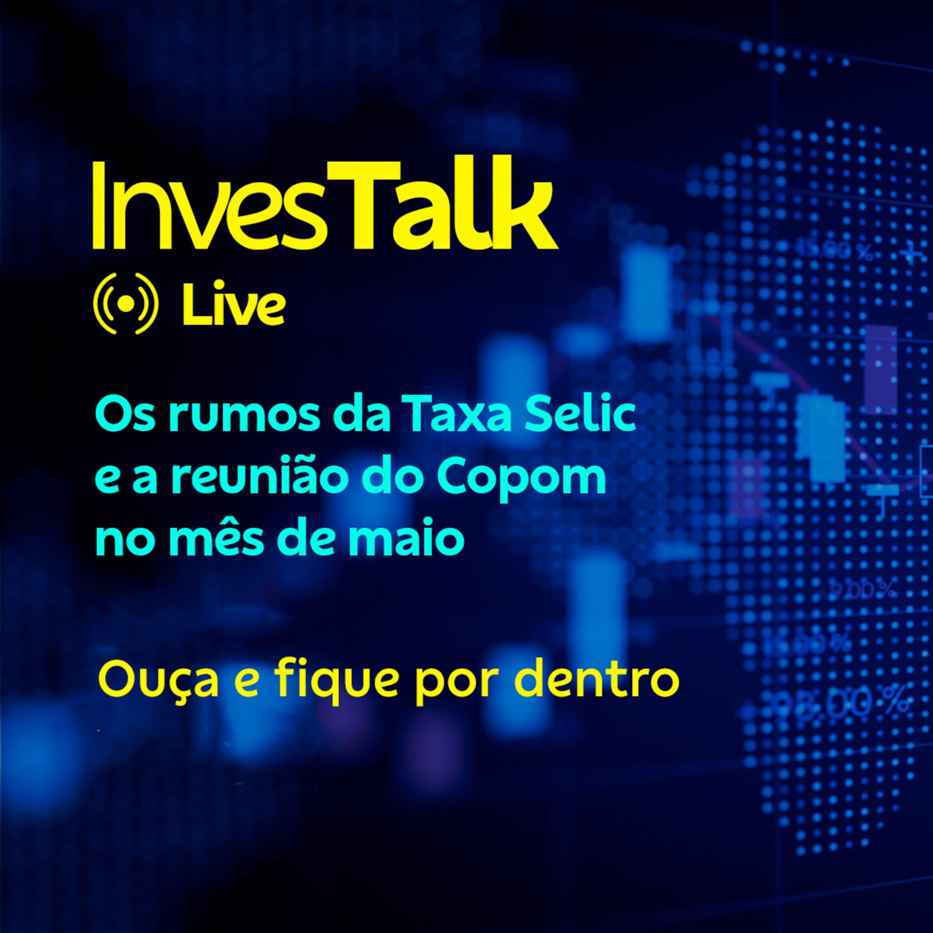 InvesTalk: Reunião do Copom Maio 2021  episode artwork