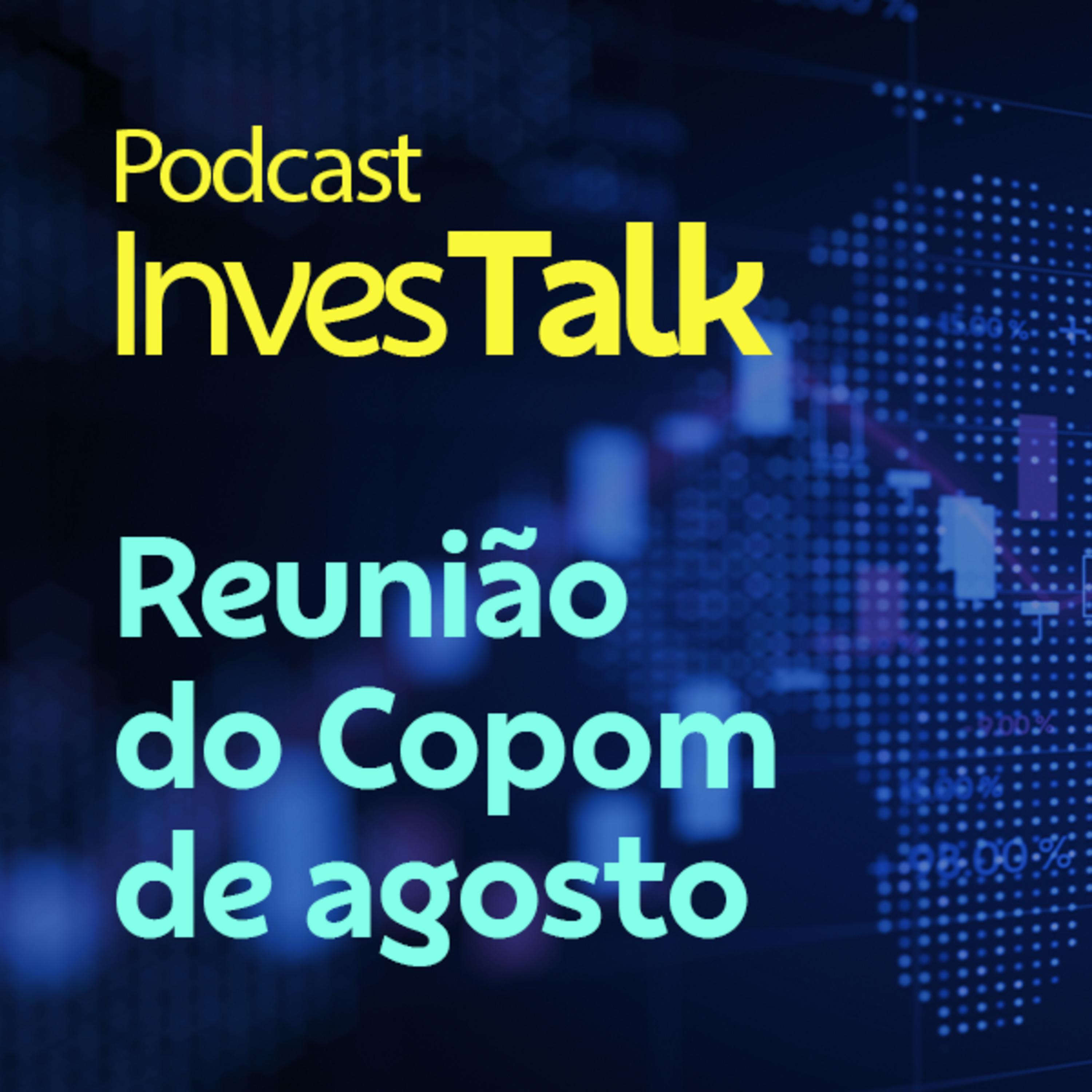 Reunião do Copom de agosto de 2022 episode artwork