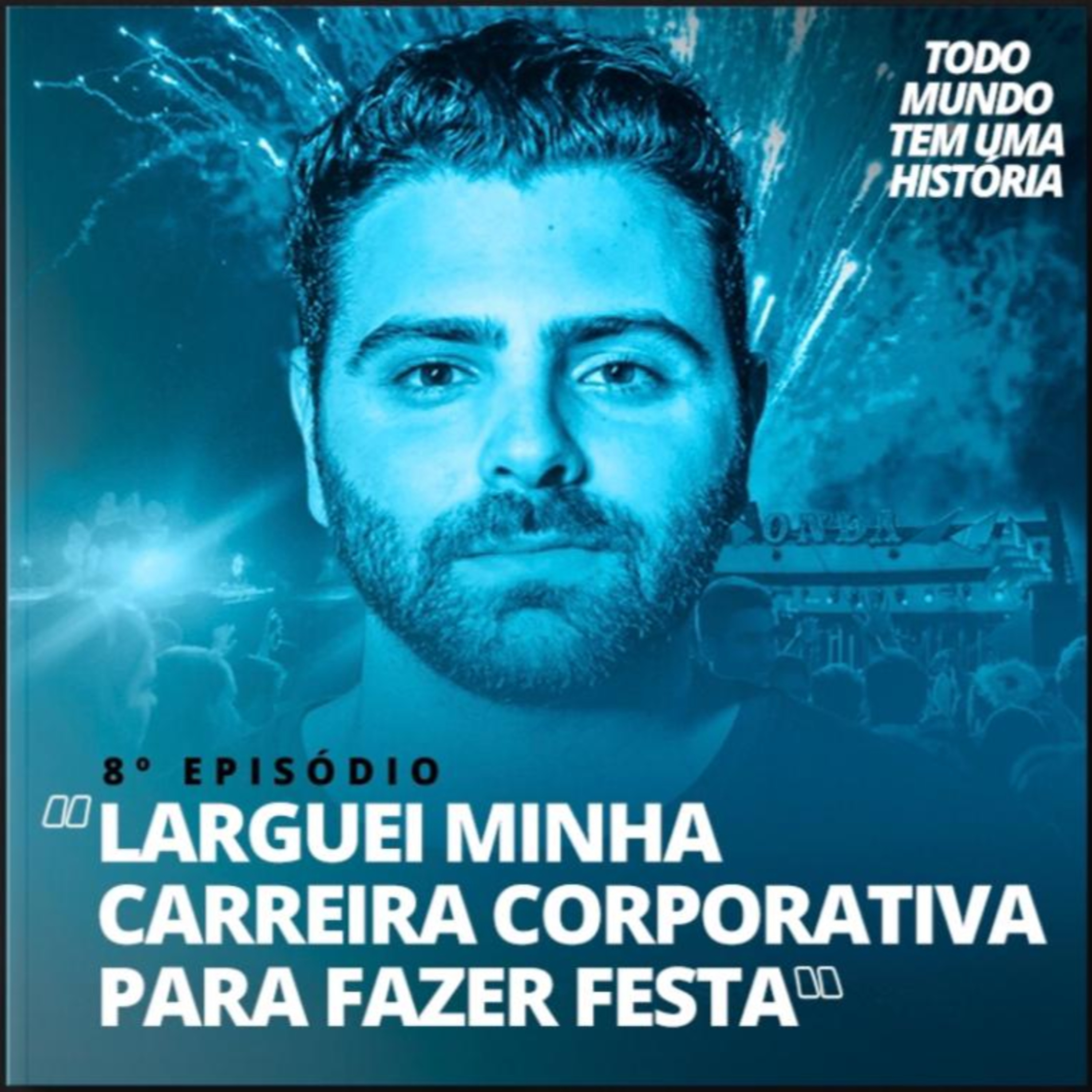 Todo Mundo Tem Uma História