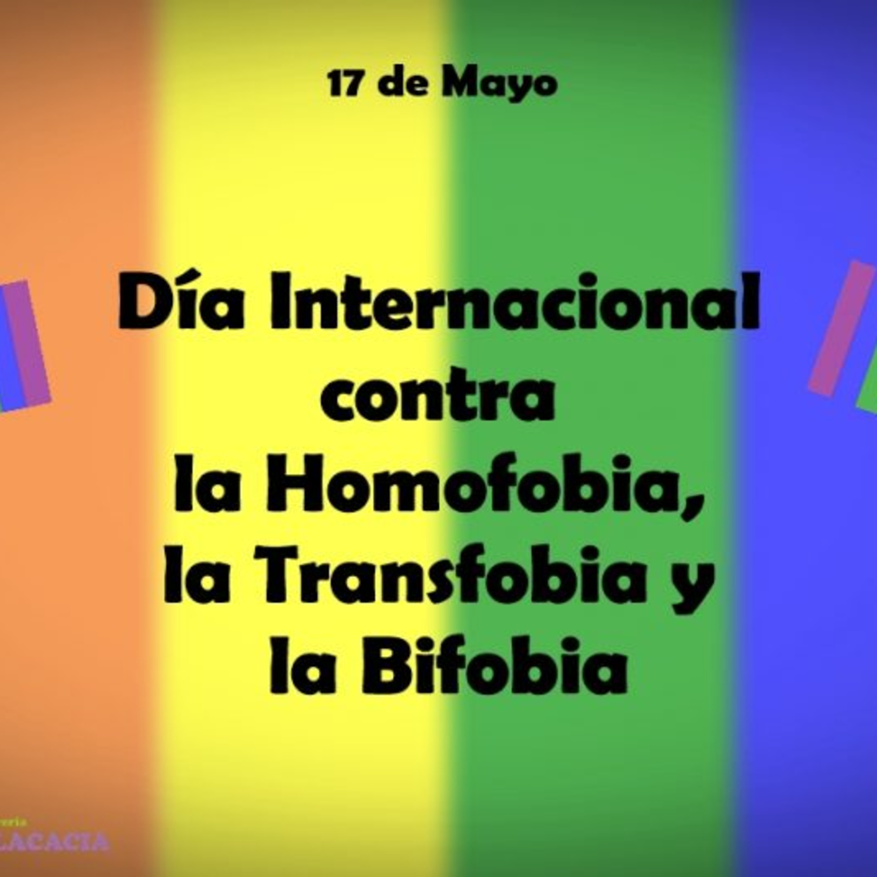 17 de mayo Día Internacional contra la Homofobia, Transfobia y Bifobia (18/5/2021) episode artwork