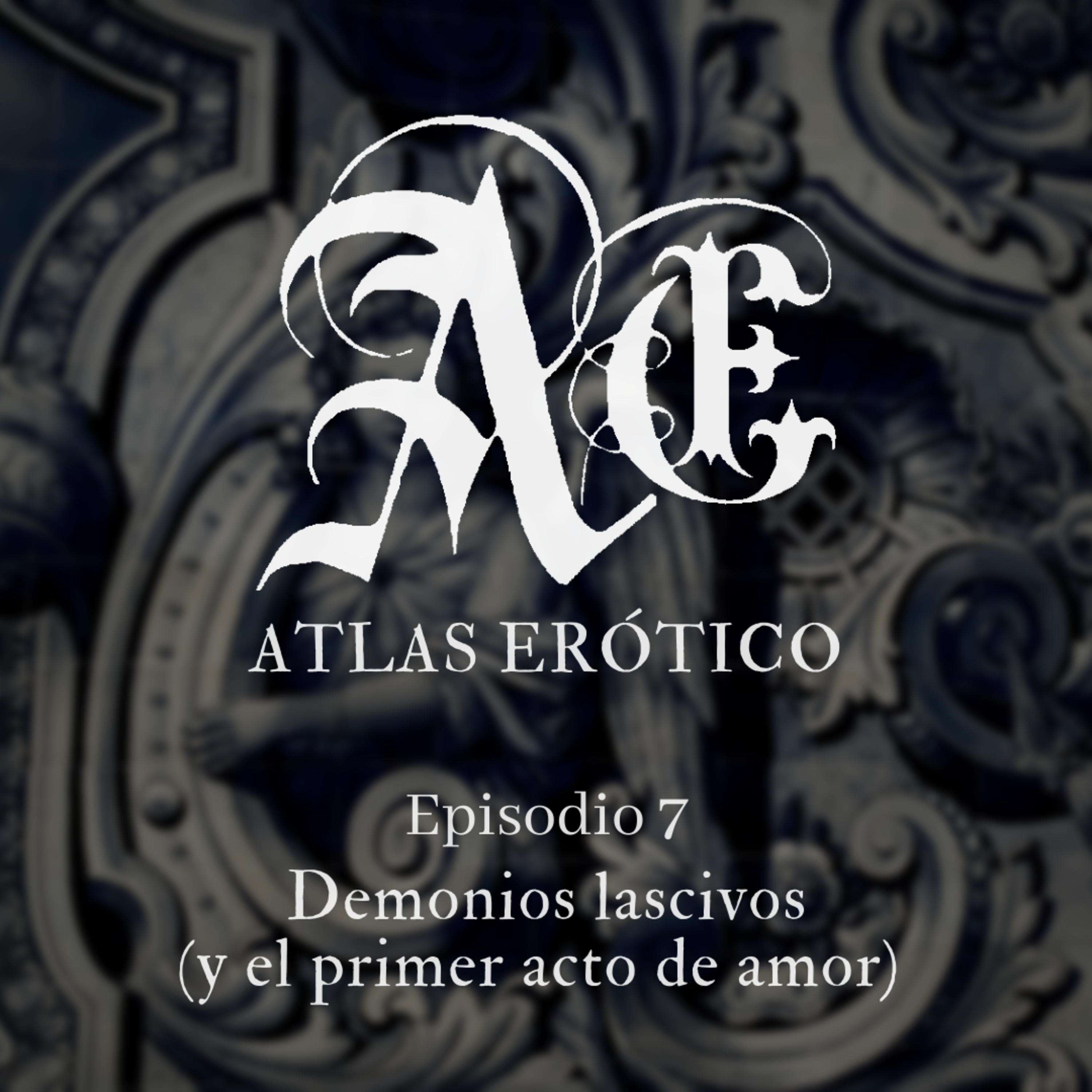 Demonios lascivos (y el primer acto de amor) episode artwork