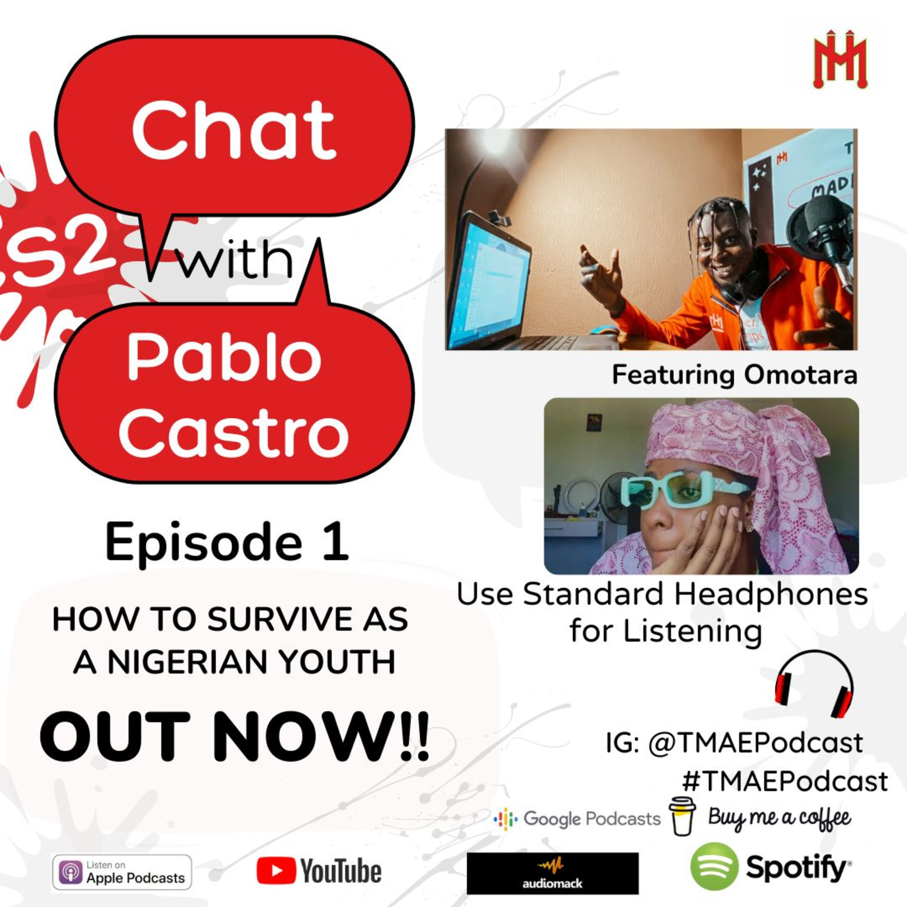 How to survive as NIGERIAN YOUTH - Chat With Pablo Castro (SEASON 2 EP 1) feat. The Lady Motara