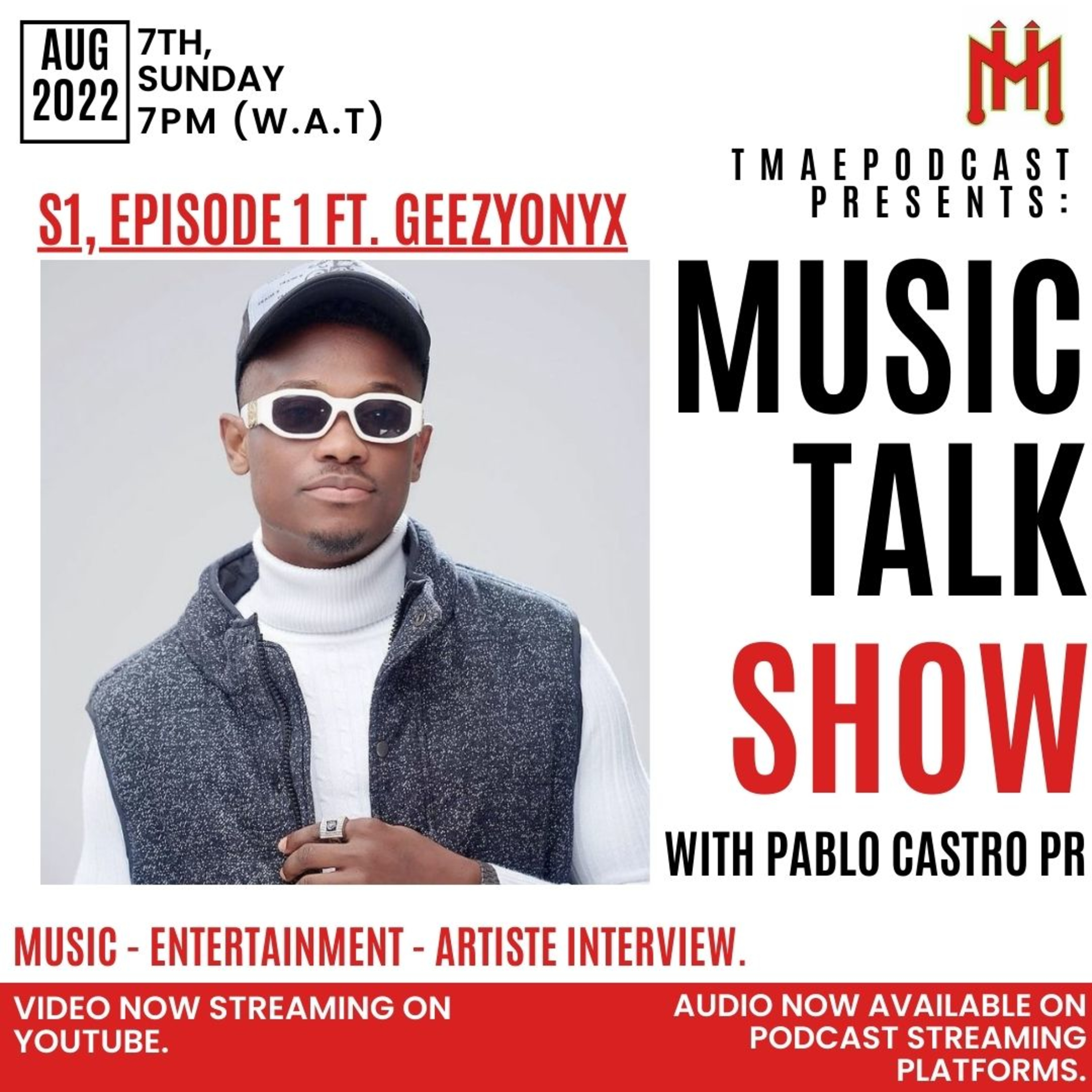 MUSIC TALK SHOW with PABLO CASTRO - (S1, EP1) Ft. Geezyonyx, Major AJ, Omah Lay, Asake & MORE HITS