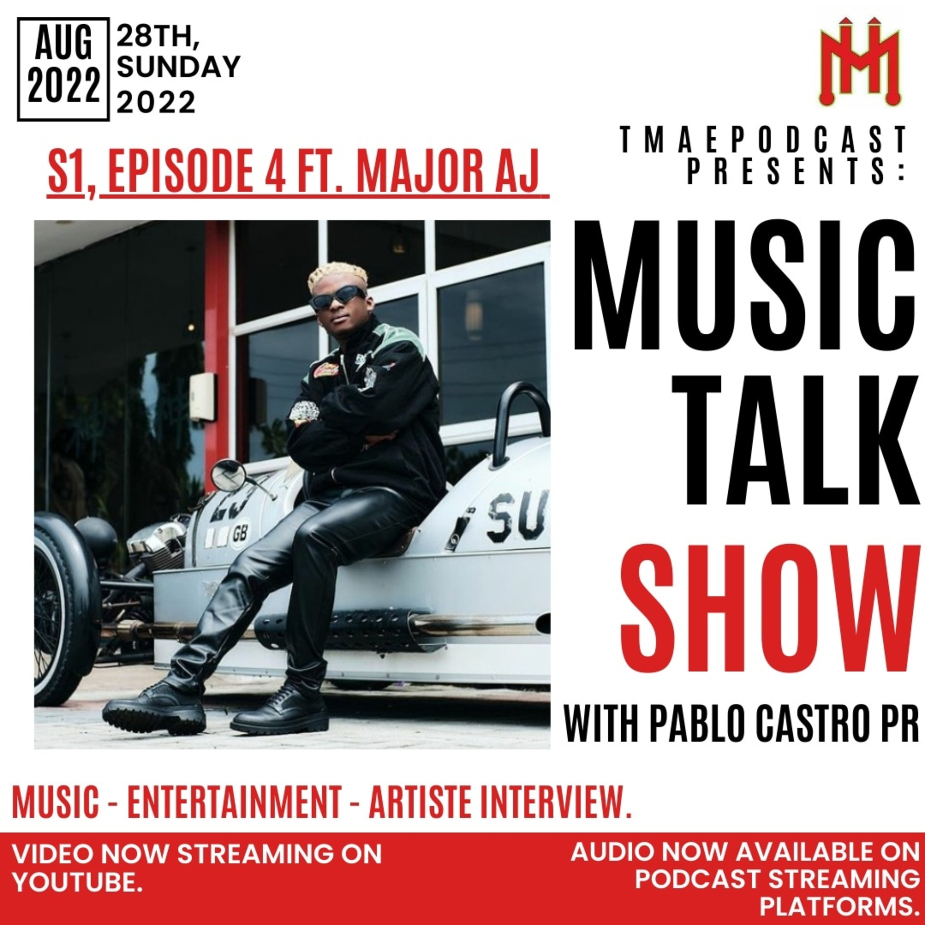 MUSIC TALK SHOW with PABLO CASTRO - (S1, EP4) Ft. MAJOR AJ |BNXN, ASAKE, OLAMIDE, LADE & MORE HITS