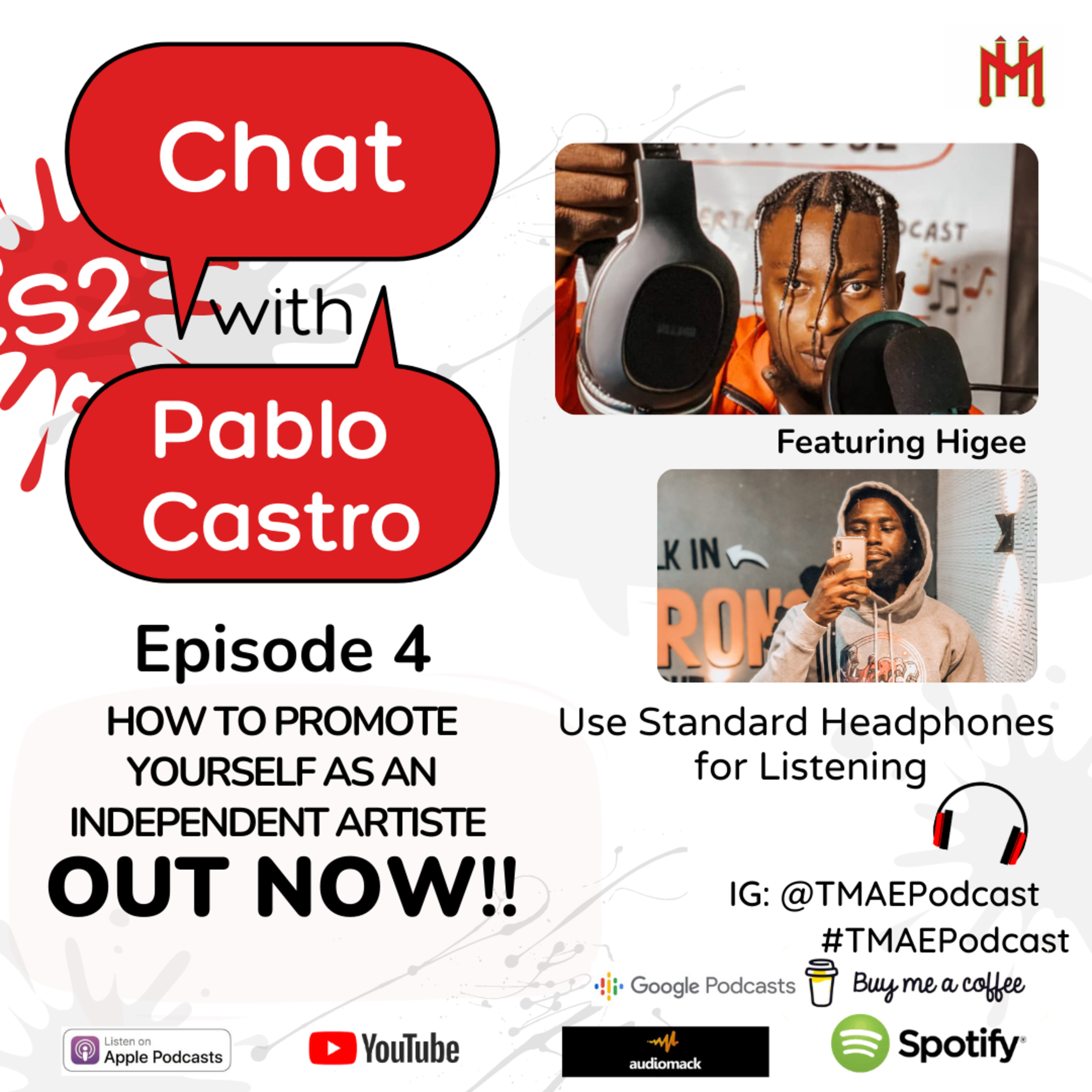 How to promote yourself as an independent artiste - Chat With Pablo Castro PR (Ep 4) ft. Higeemedia
