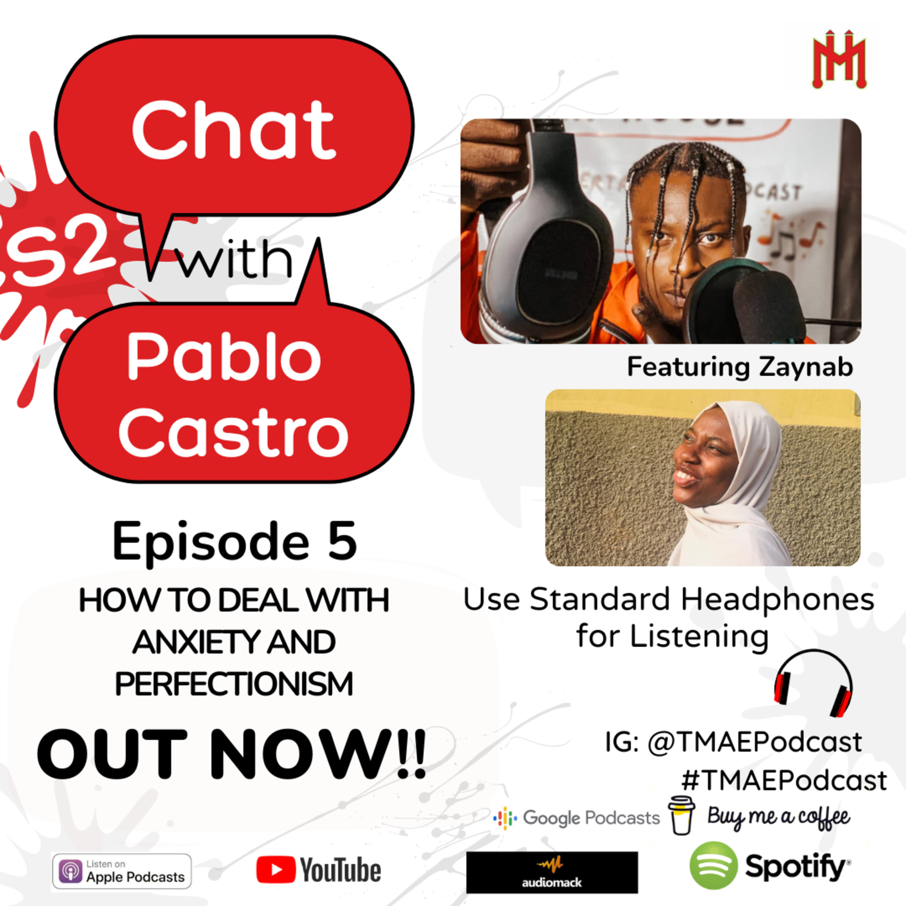 How to deal with anxiety & perfectionism - Chat With Pablo Castro PR (Ep 5) ft. Zaynab Hamzat