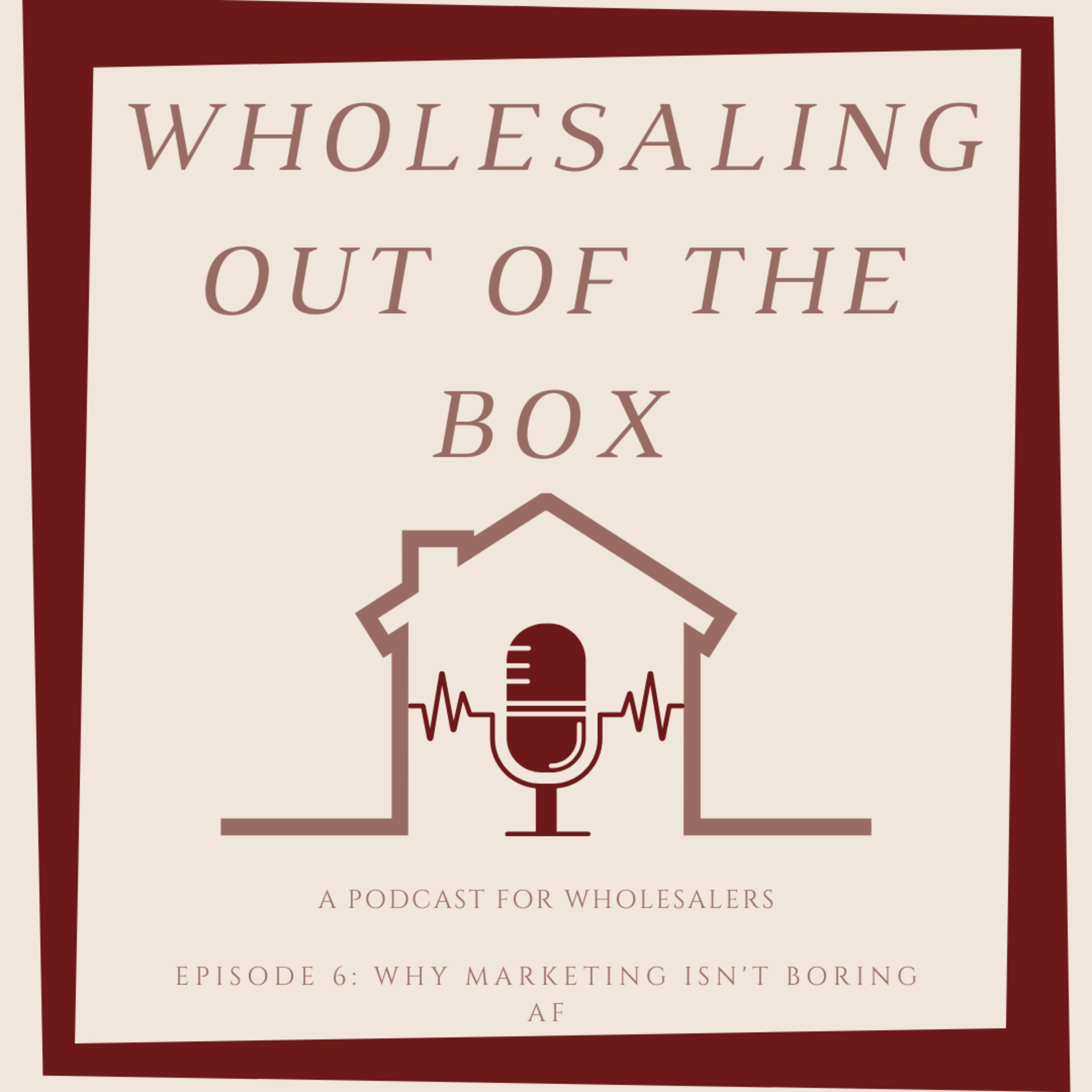 Wholesaling Out of the Box
