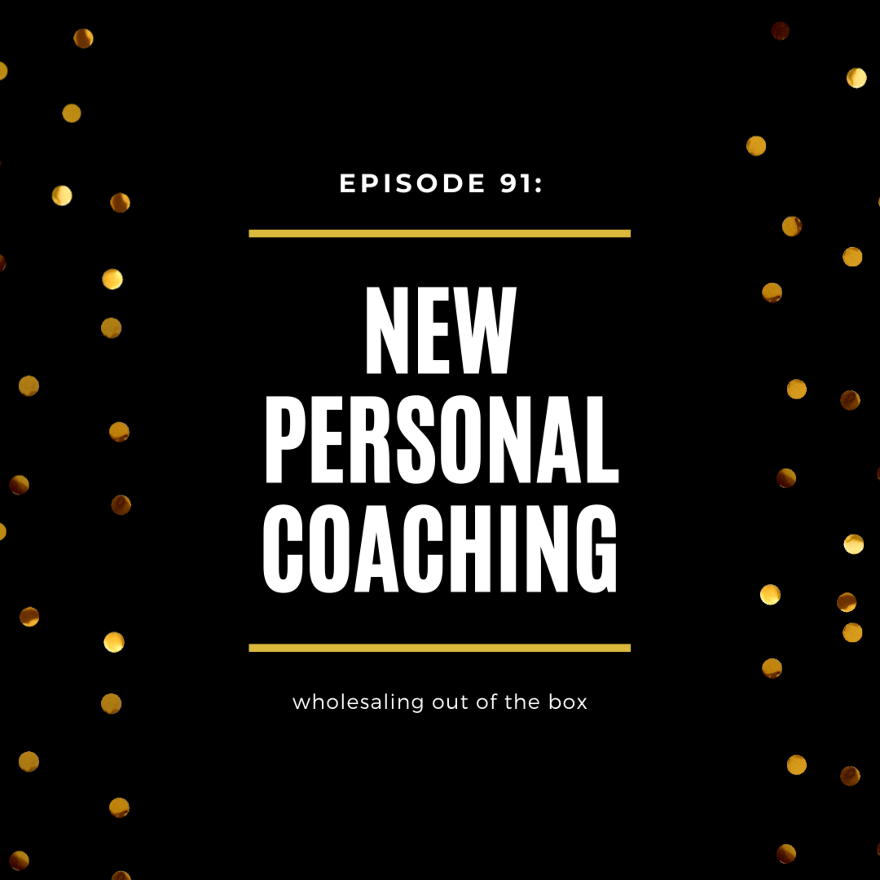 Episode 91: New Personal Coaching episode artwork